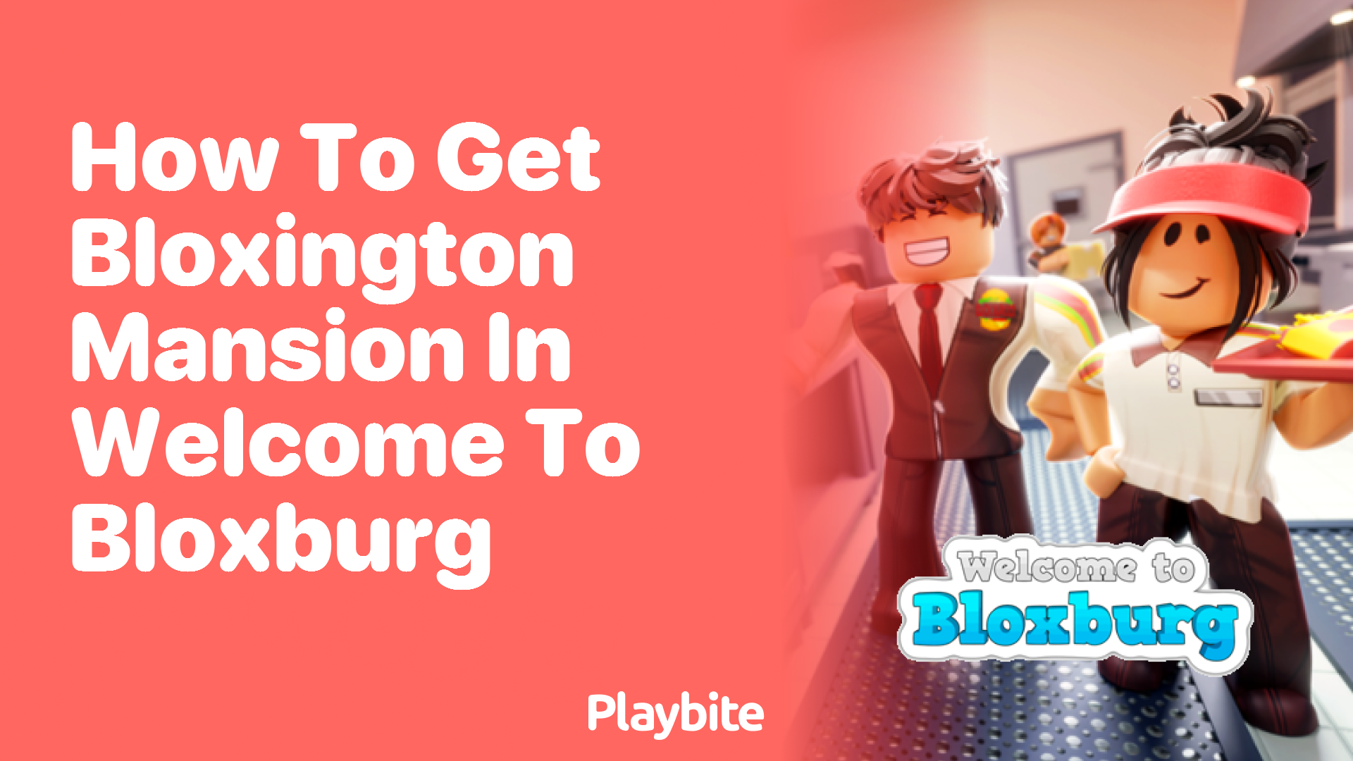 How to Get Bloxington Mansion in Welcome to Bloxburg