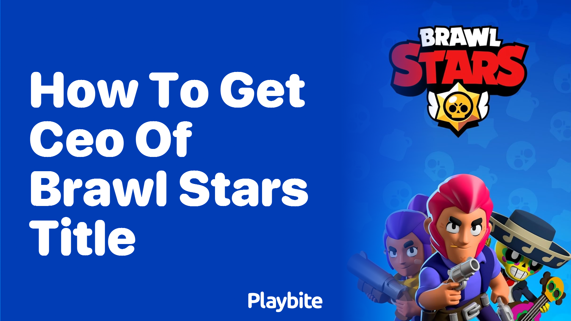How to Get CEO of Brawl Stars Title
