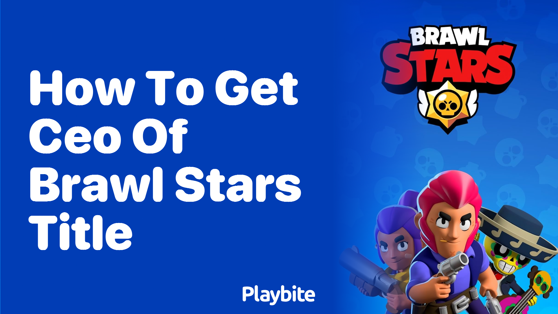 How to Get CEO of Brawl Stars Title - Playbite