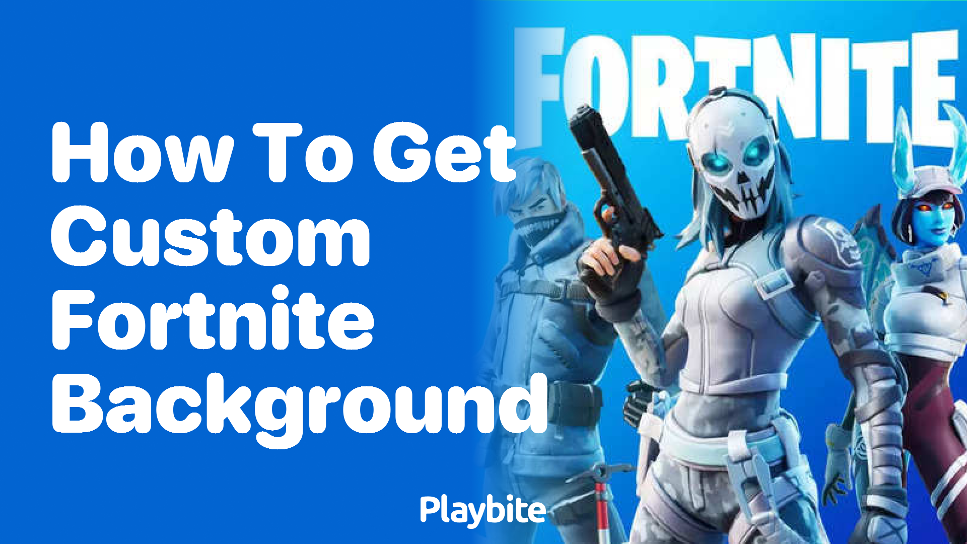 How to Get a Custom Fortnite Background