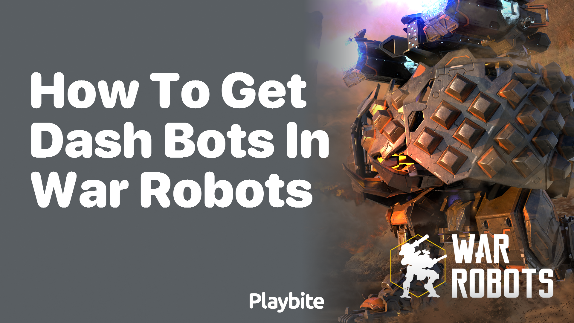 How to Get Dash Bots in War Robots