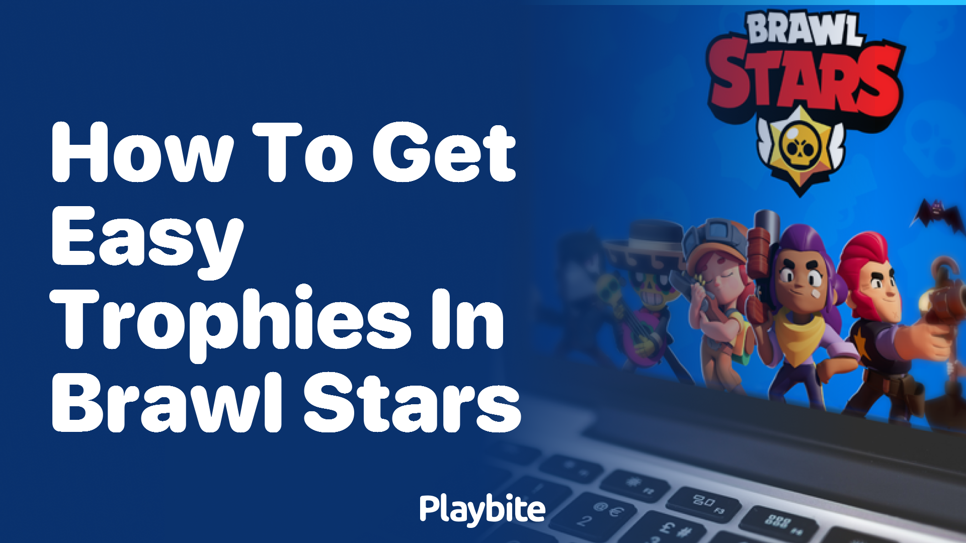 How to Get Easy Trophies in Brawl Stars: A Fun Guide