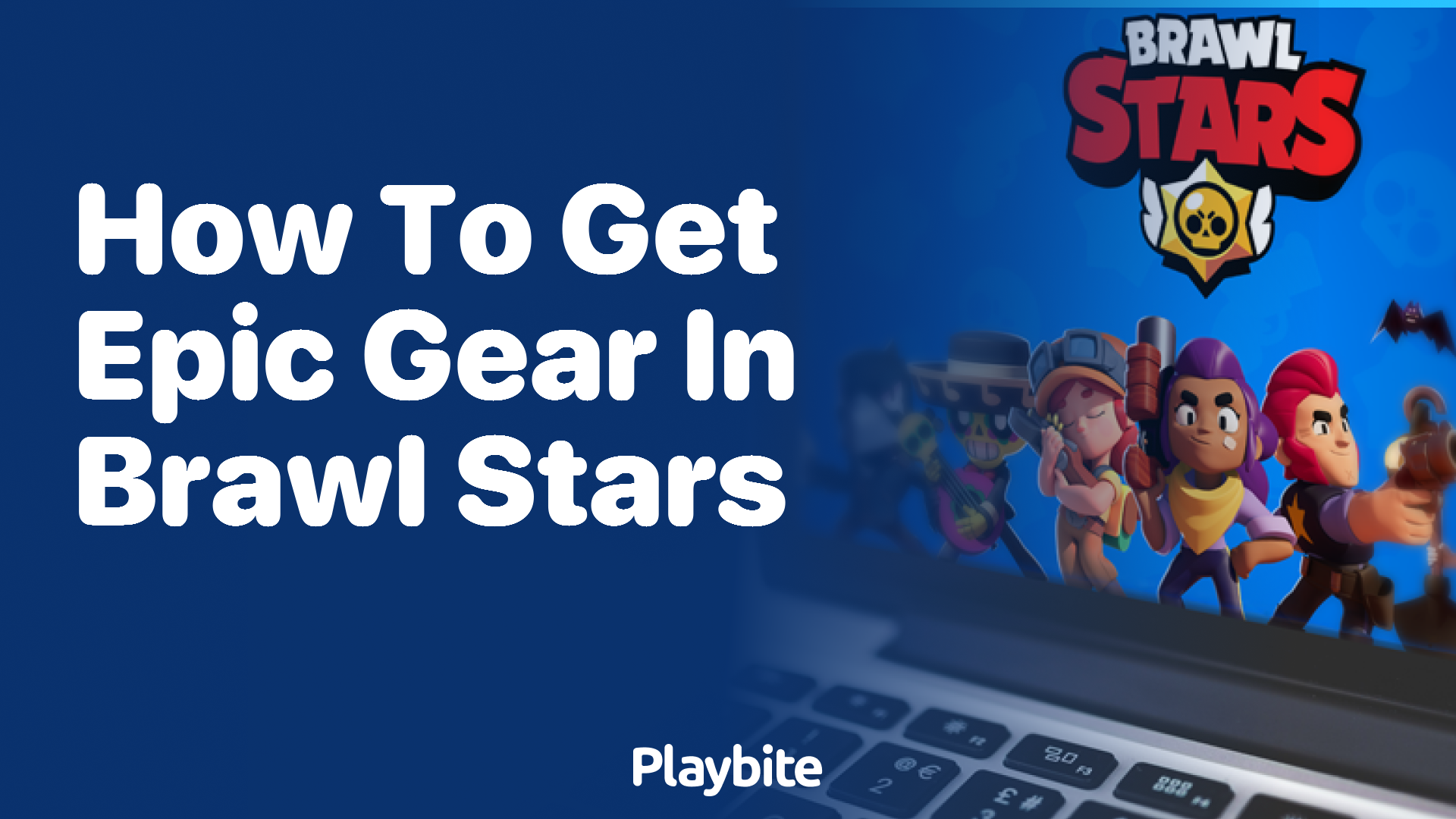How to Get Epic Gear in Brawl Stars: Tips and Tricks!