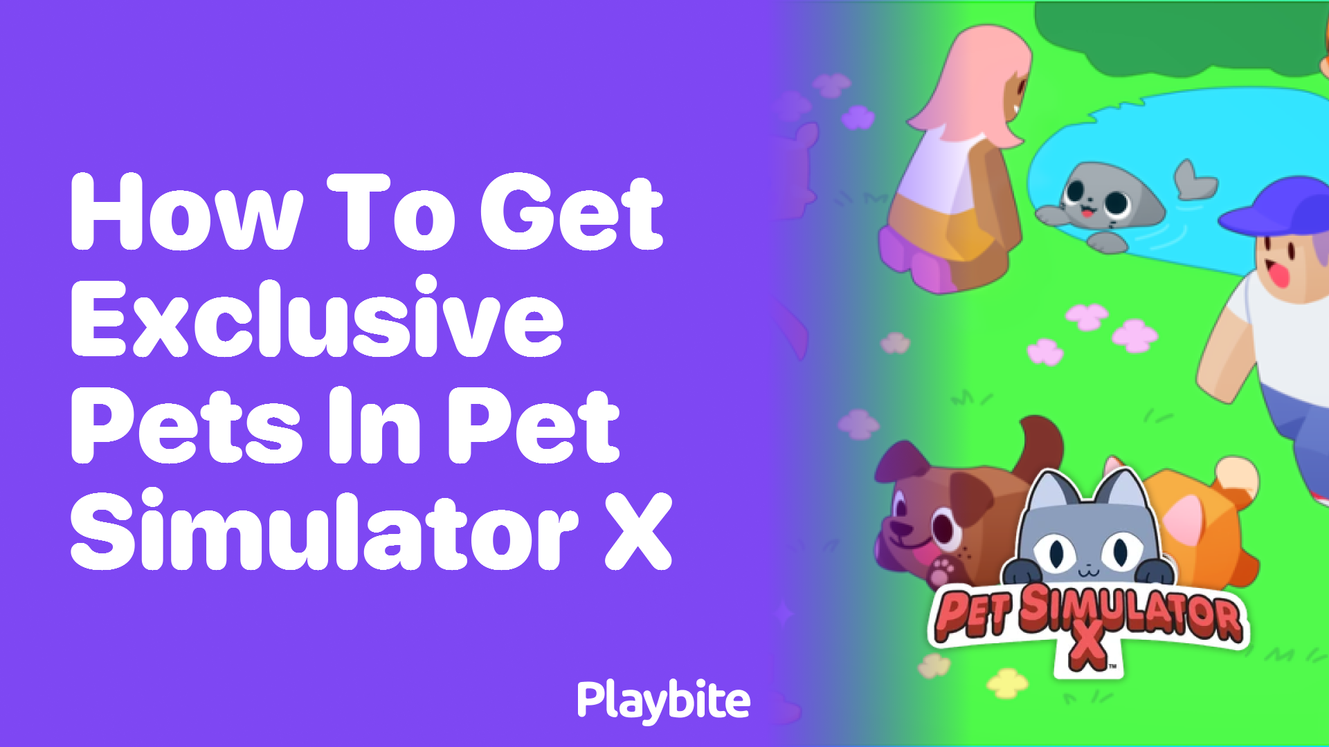 How to Get Exclusive Pets in Pet Simulator X