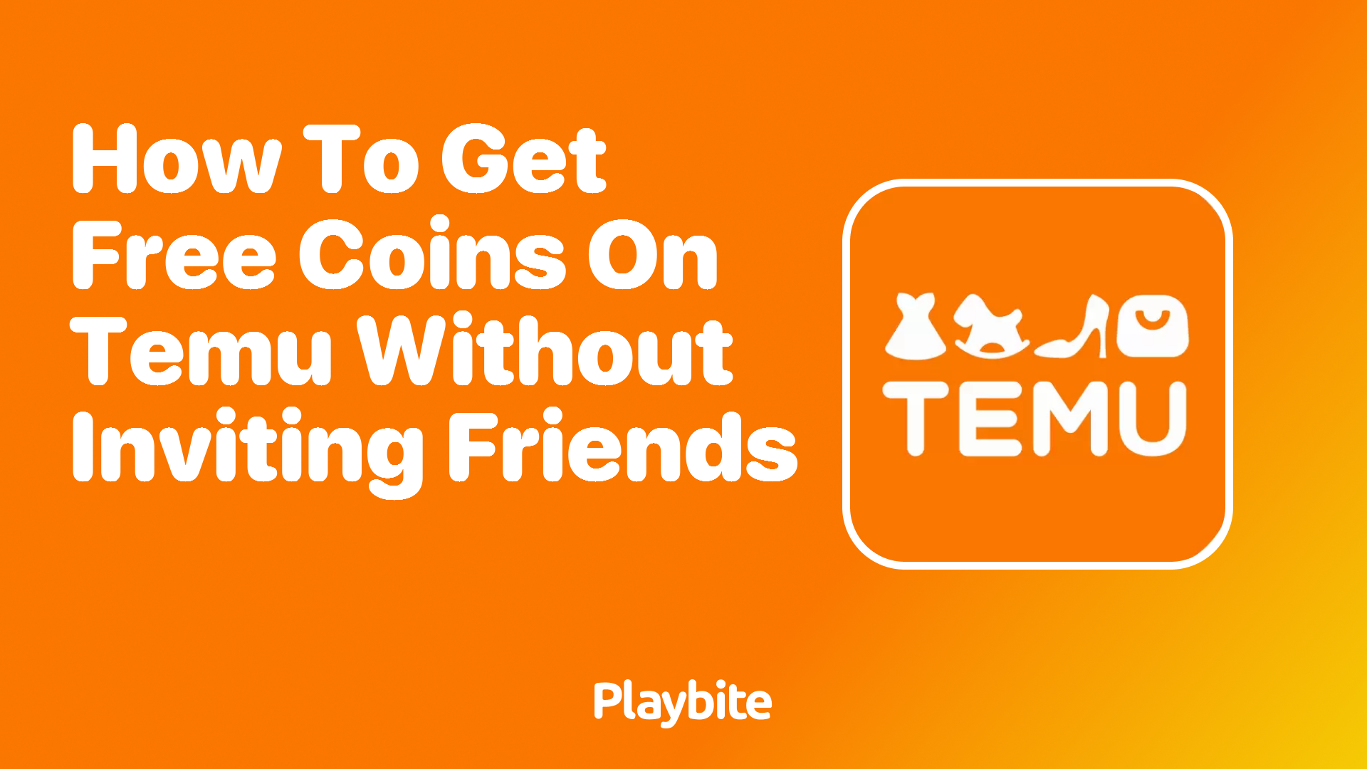 How to Get Free Coins on Temu Without Inviting Friends: Your Ultimate Guide
