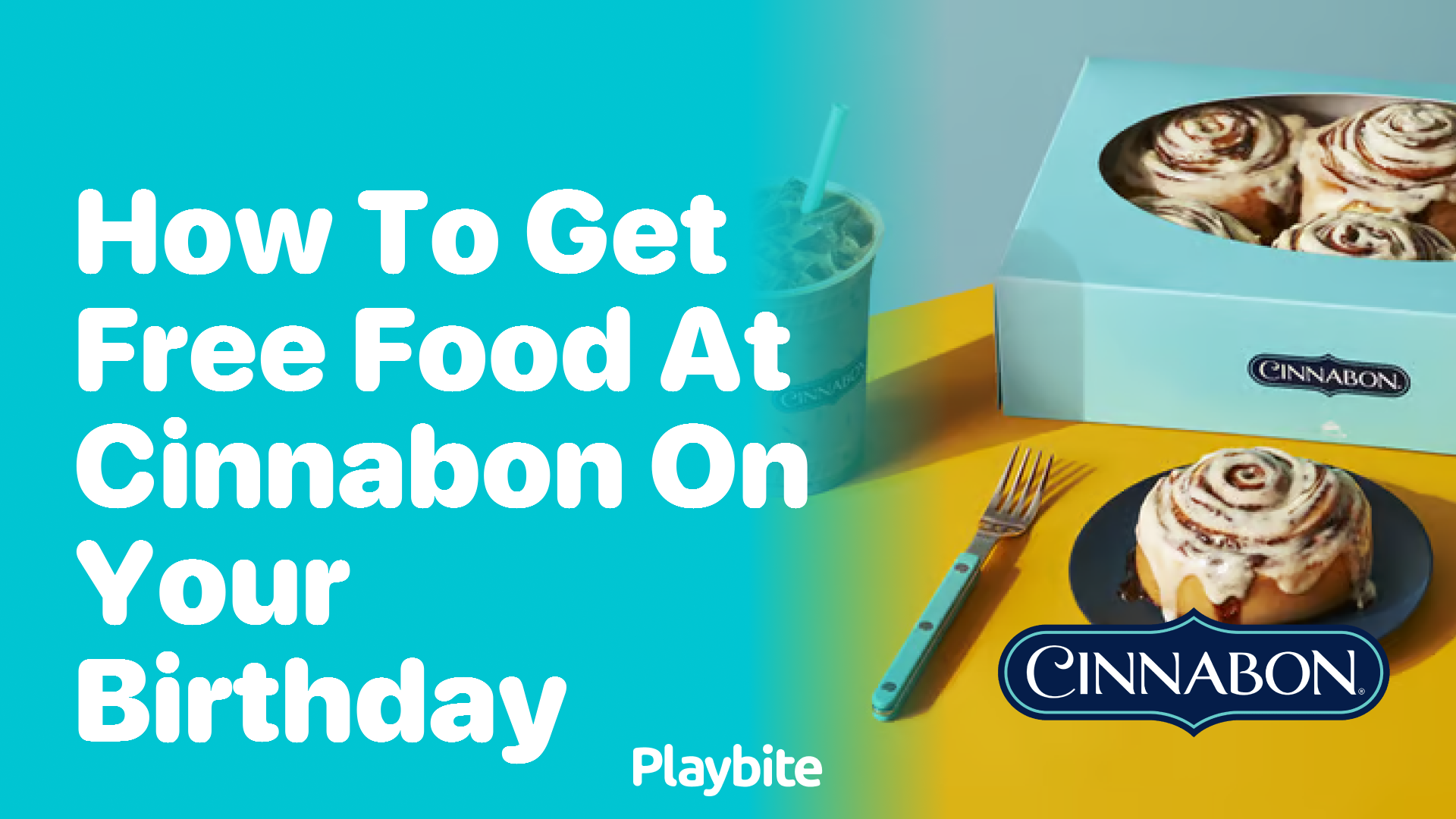 How to Get Free Food at Cinnabon on Your Birthday