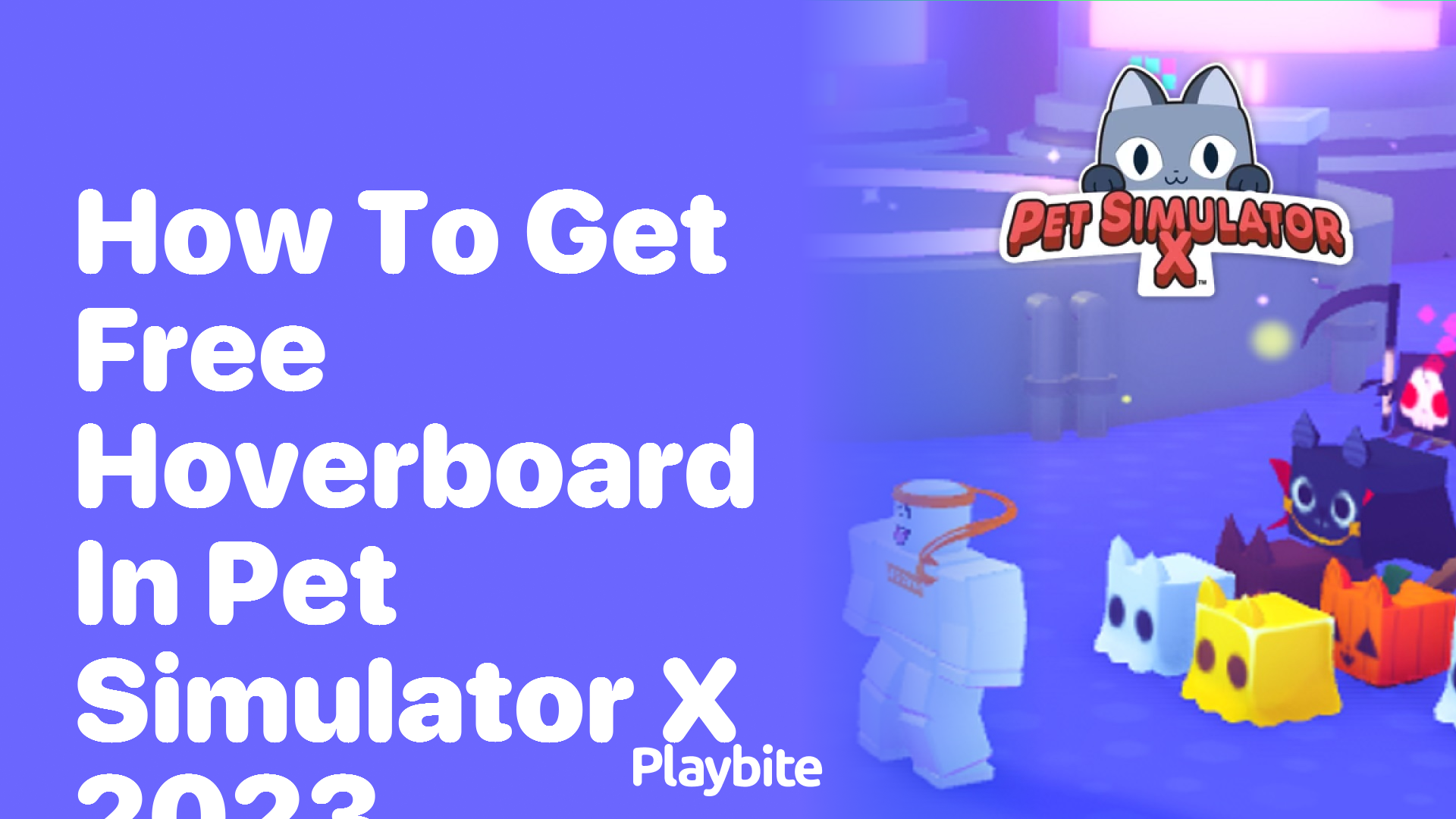 How to Get a Free Hoverboard in Pet Simulator X in 2023
