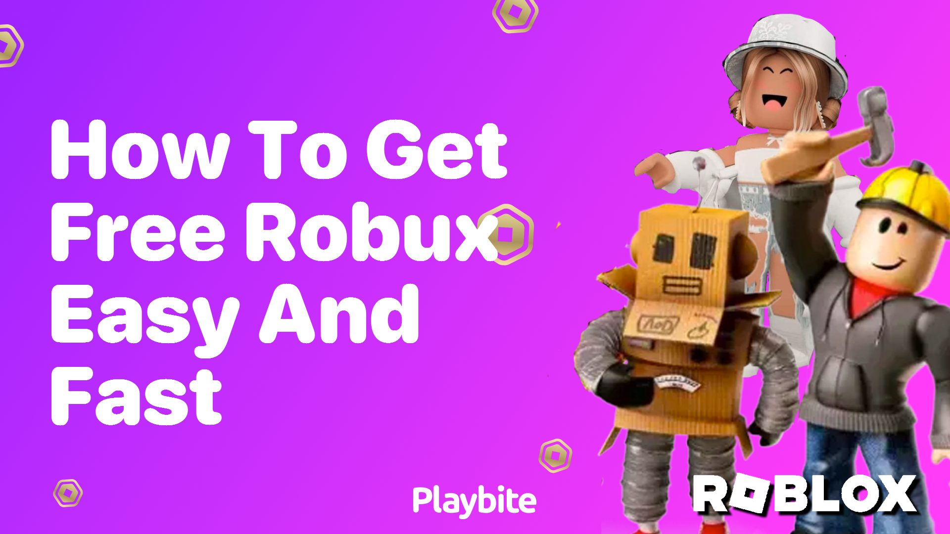 How to Get Free Robux Easy and Fast - Playbite