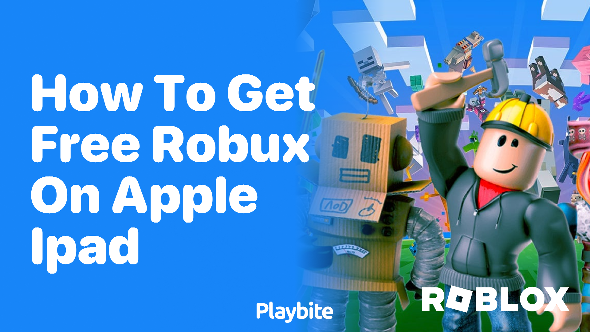 How to Get Free Robux on Apple iPad? - Playbite