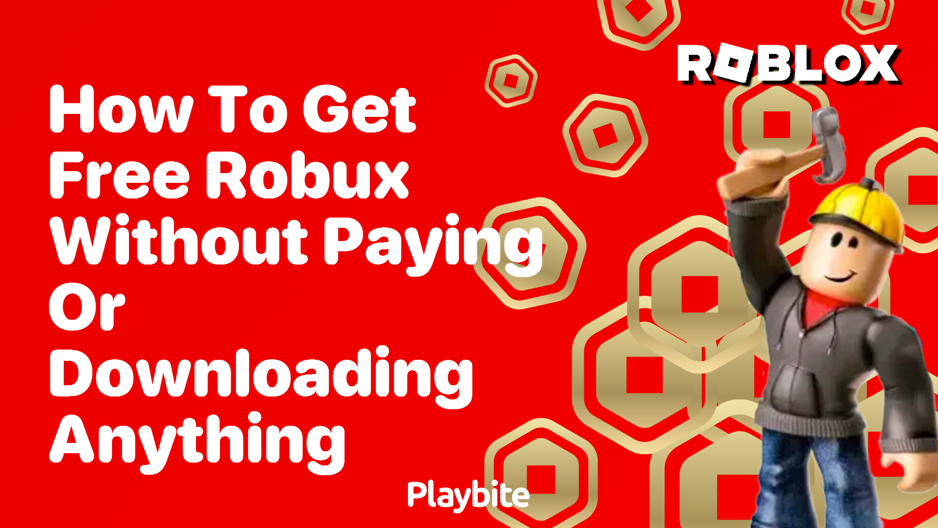 How to Get Free Robux Without Paying or Downloading Anything