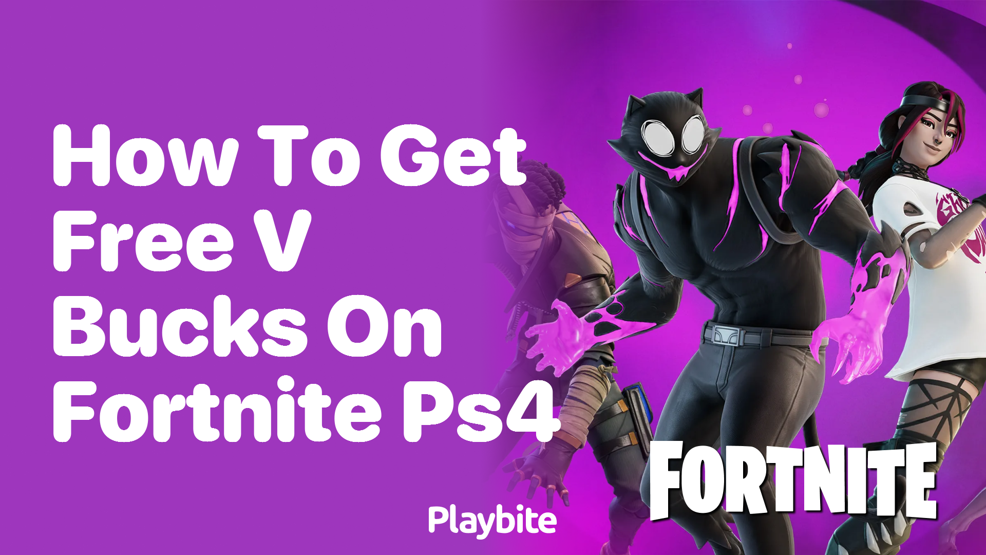 How to Get Free V-Bucks on Fortnite PS4: Your Ultimate Guide