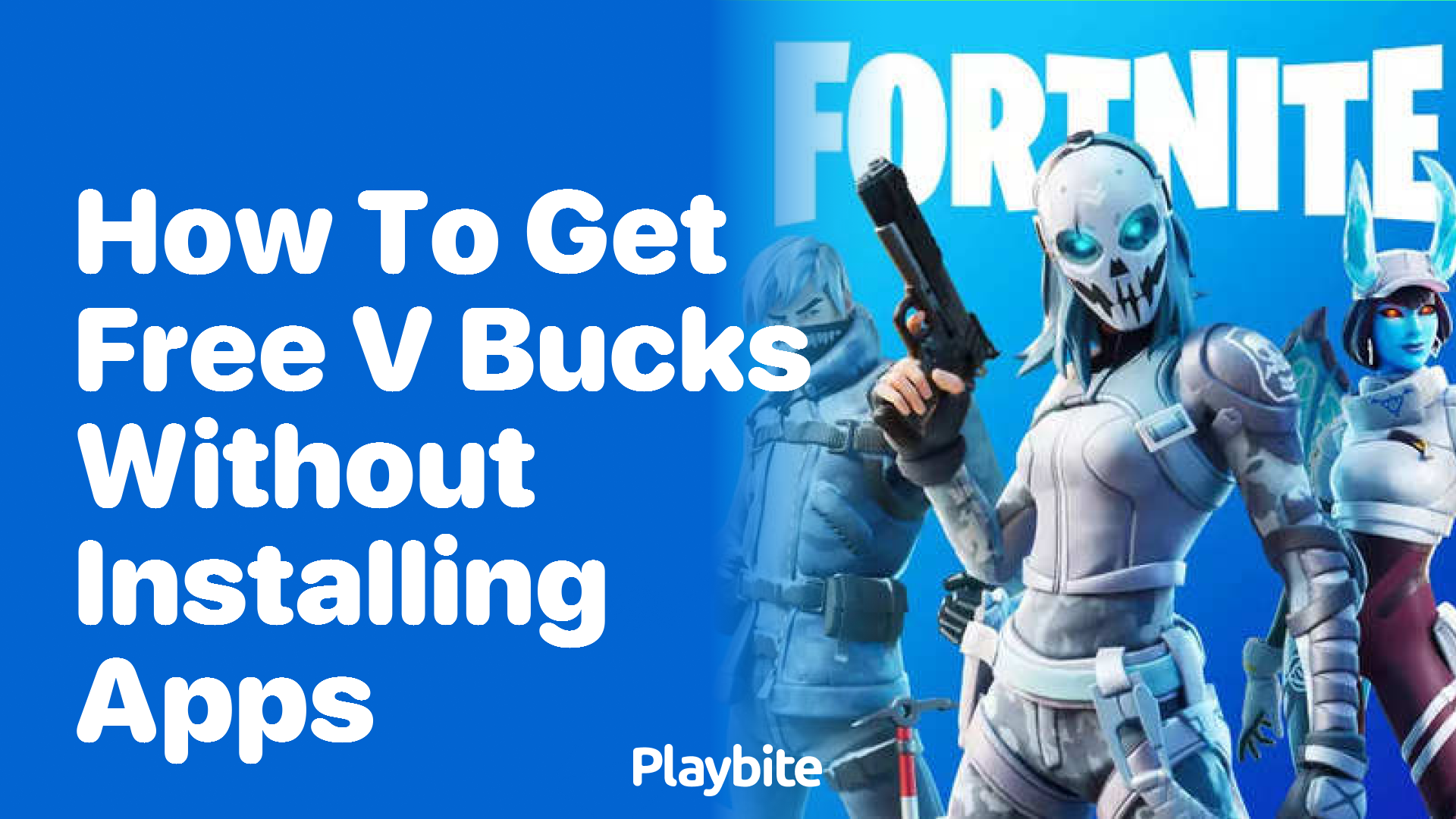 How to Get Free V-Bucks Without Installing Apps