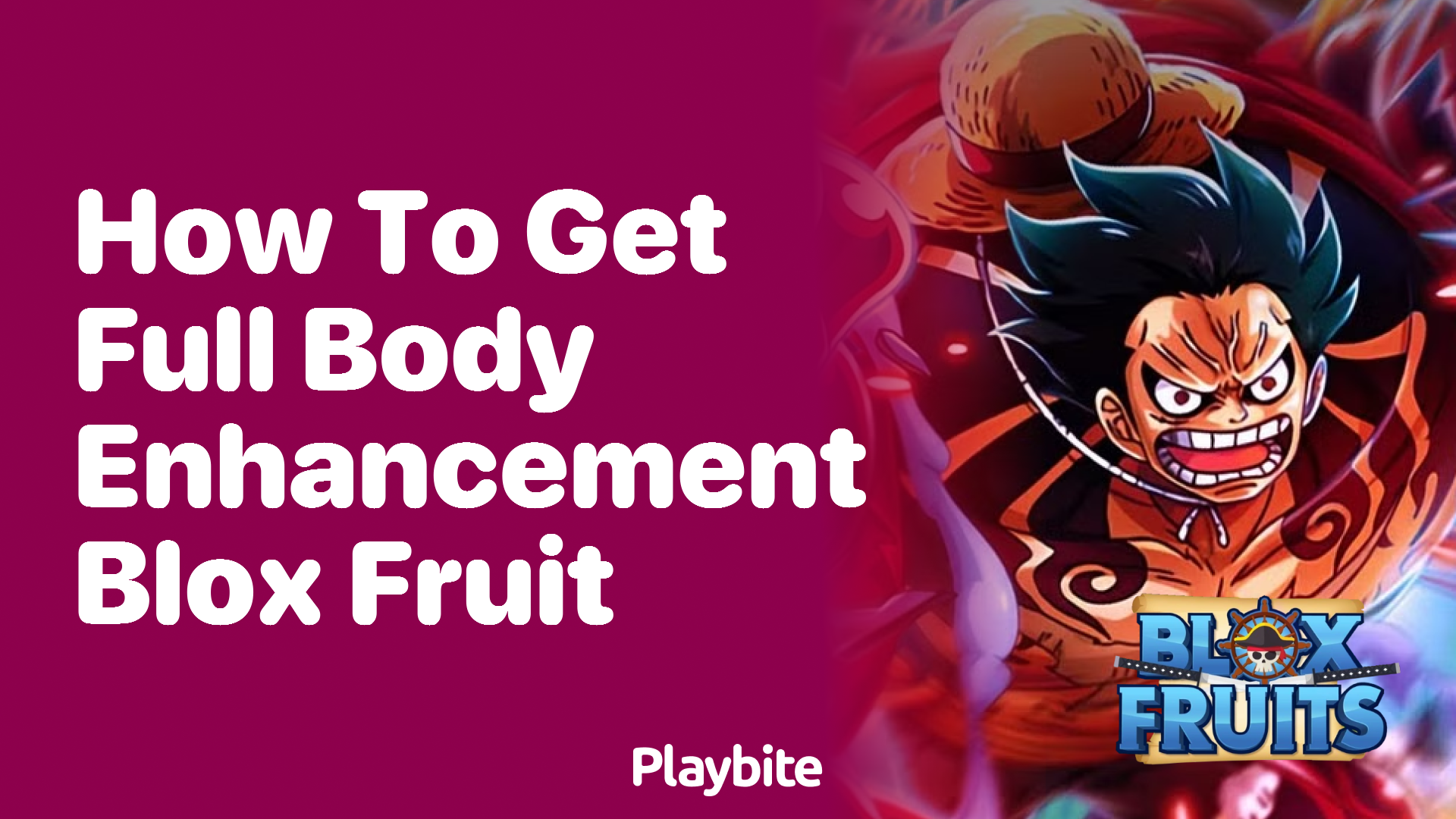 How to Get Full Body Enhancement in Blox Fruit