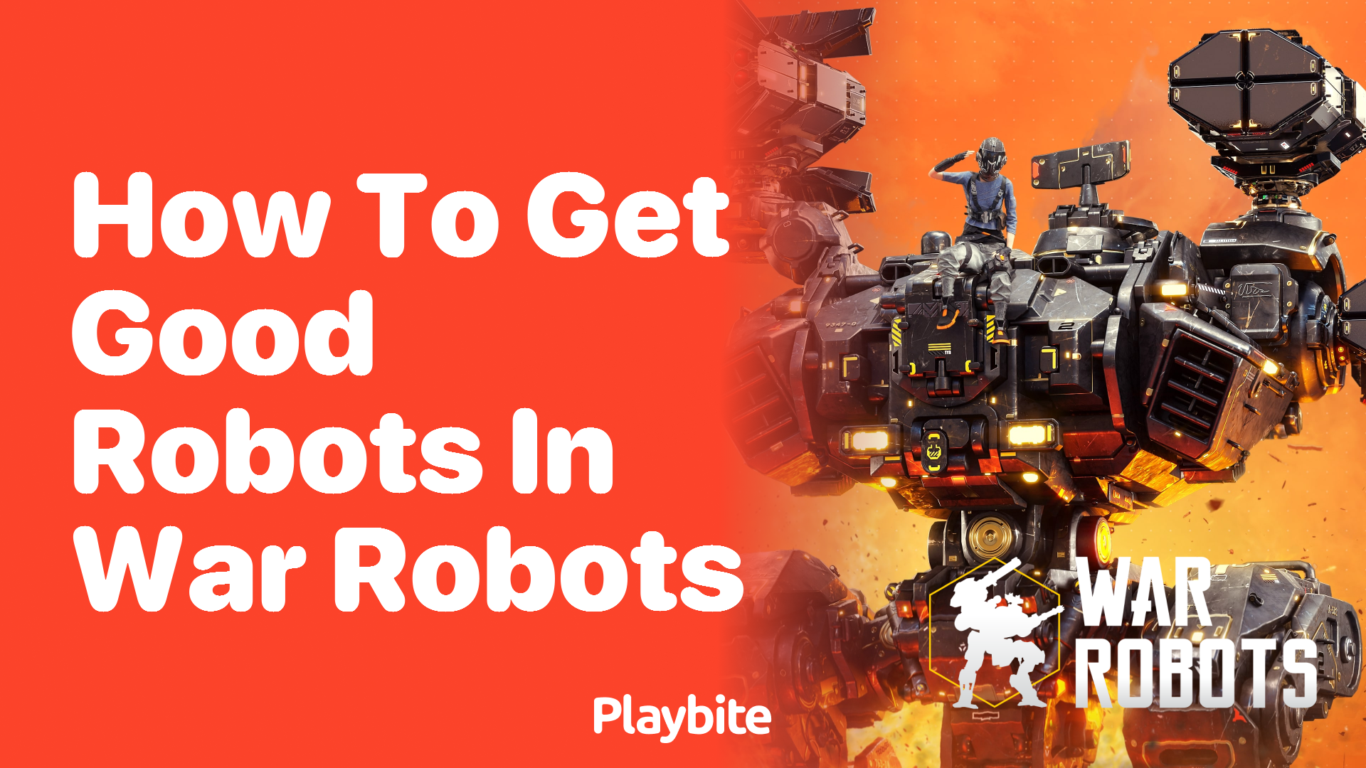 How to Get Good Robots in War Robots