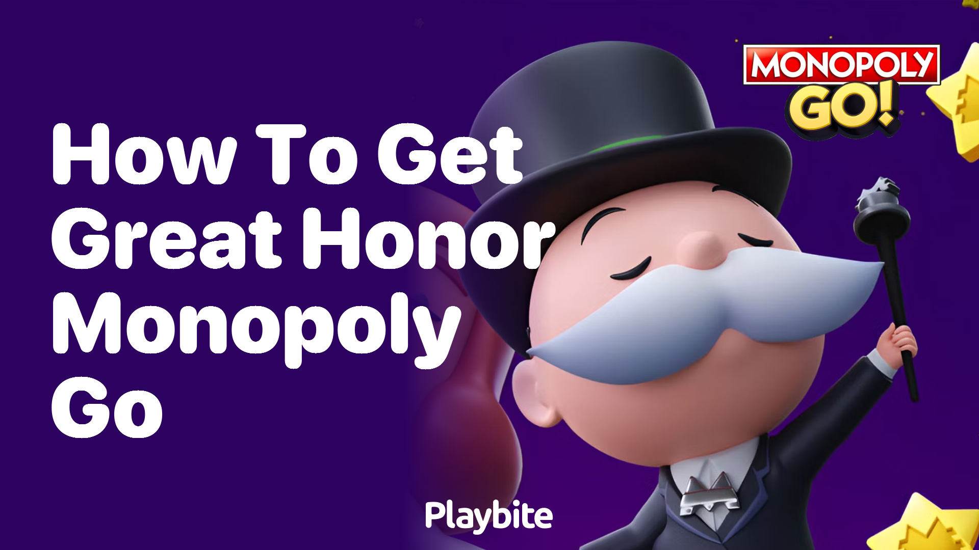 How to Get Great Honor in Monopoly Go