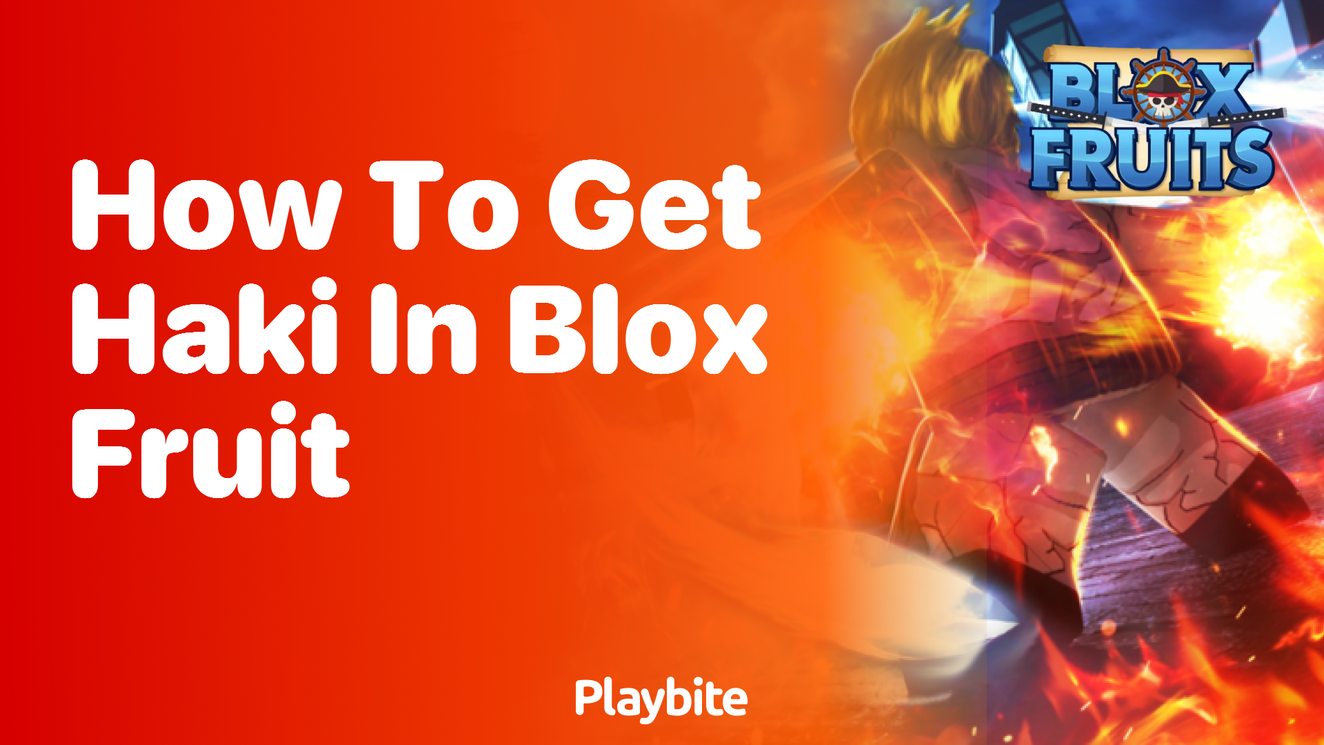 How to Get Haki in Blox Fruit: Master Your Adventure