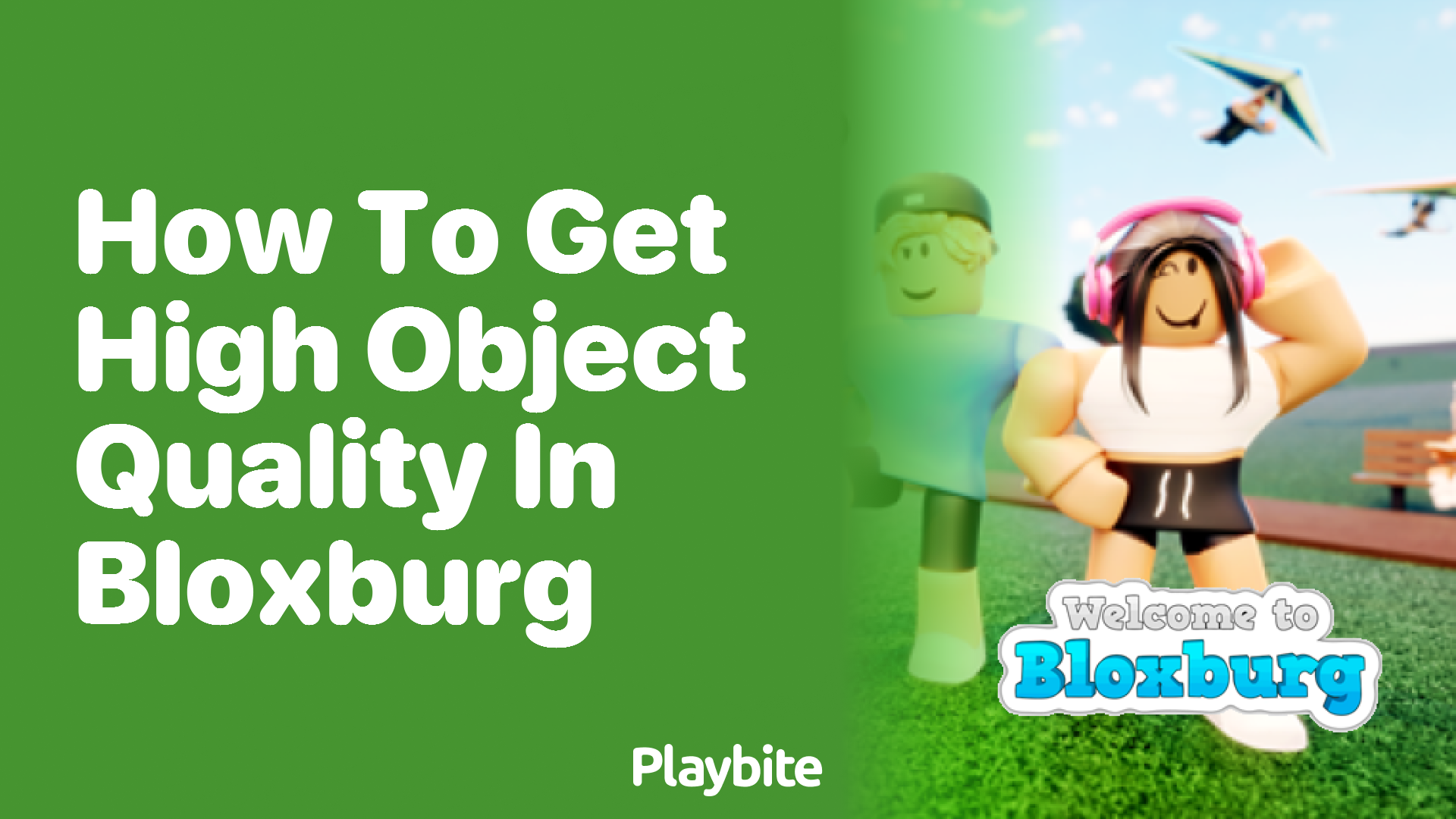 How to Get High Object Quality in Bloxburg