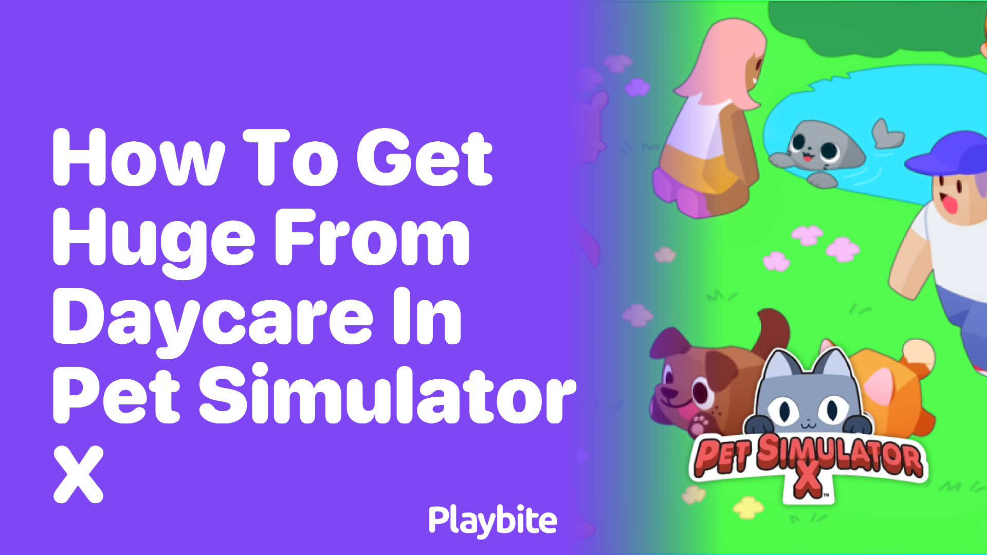 How to Get Huge from Daycare in Pet Simulator X