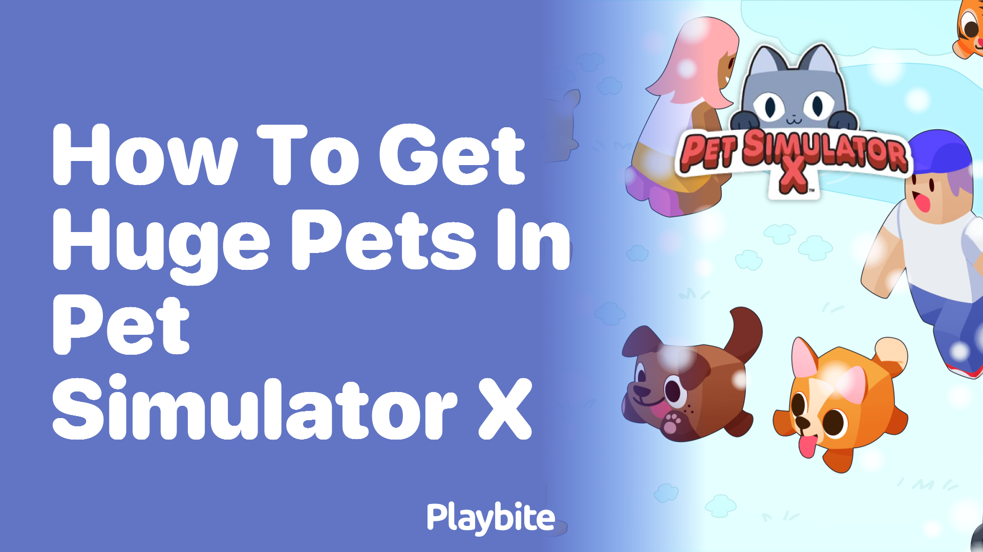 How to Get Huge Pets in Pet Simulator X