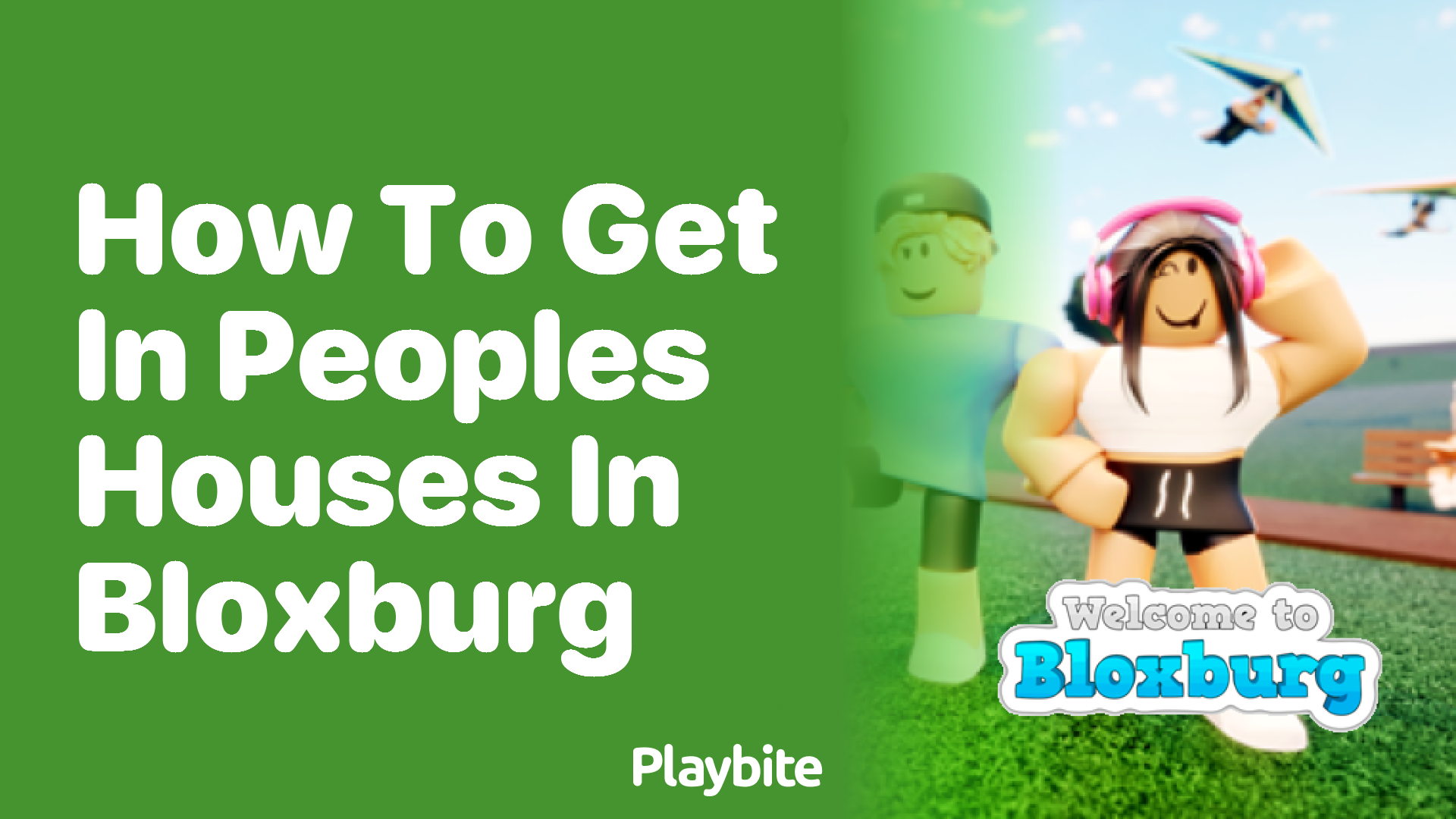 How to Get into People’s Houses in Bloxburg