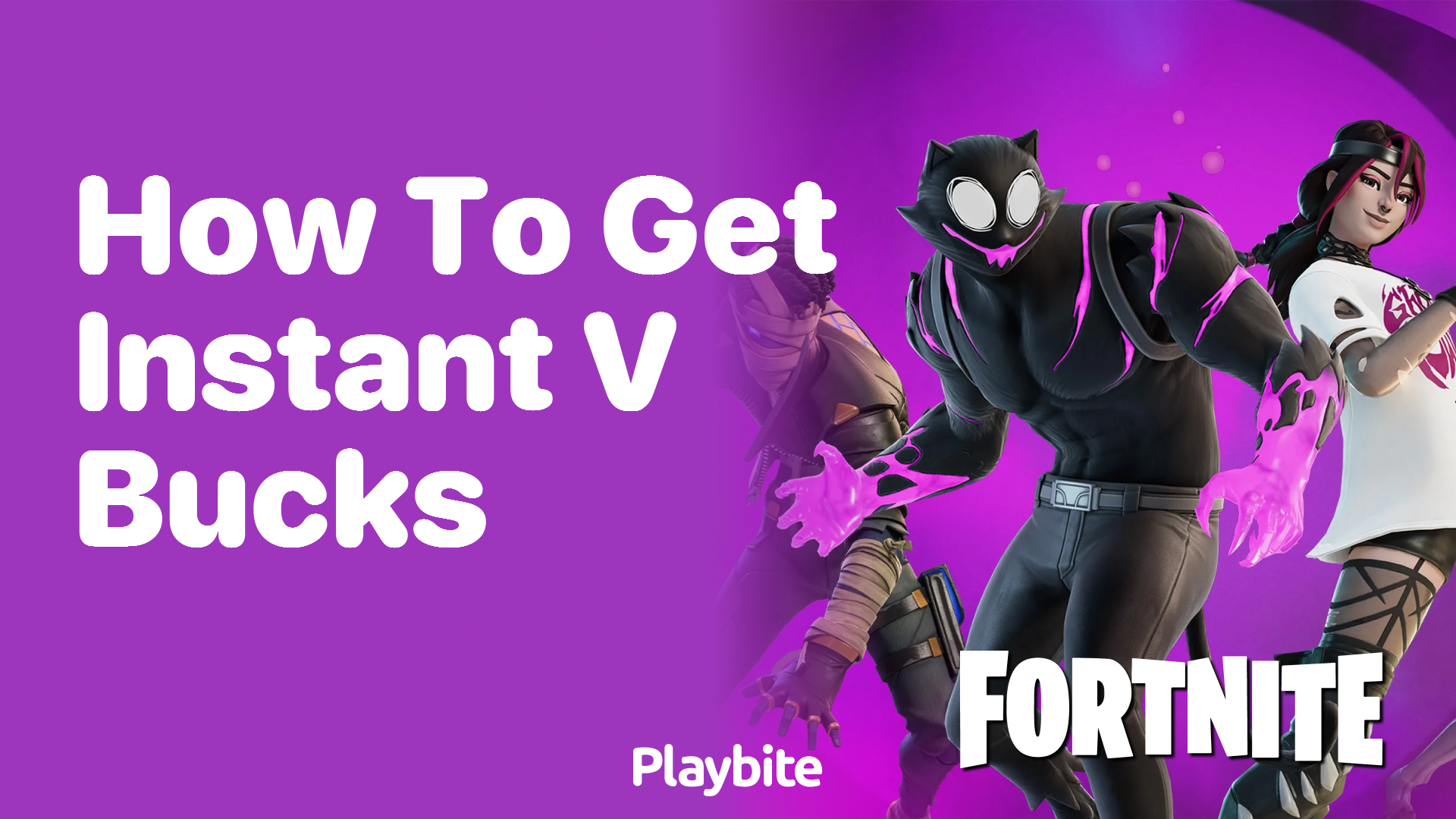 How to Get Instant V-Bucks in Fortnite