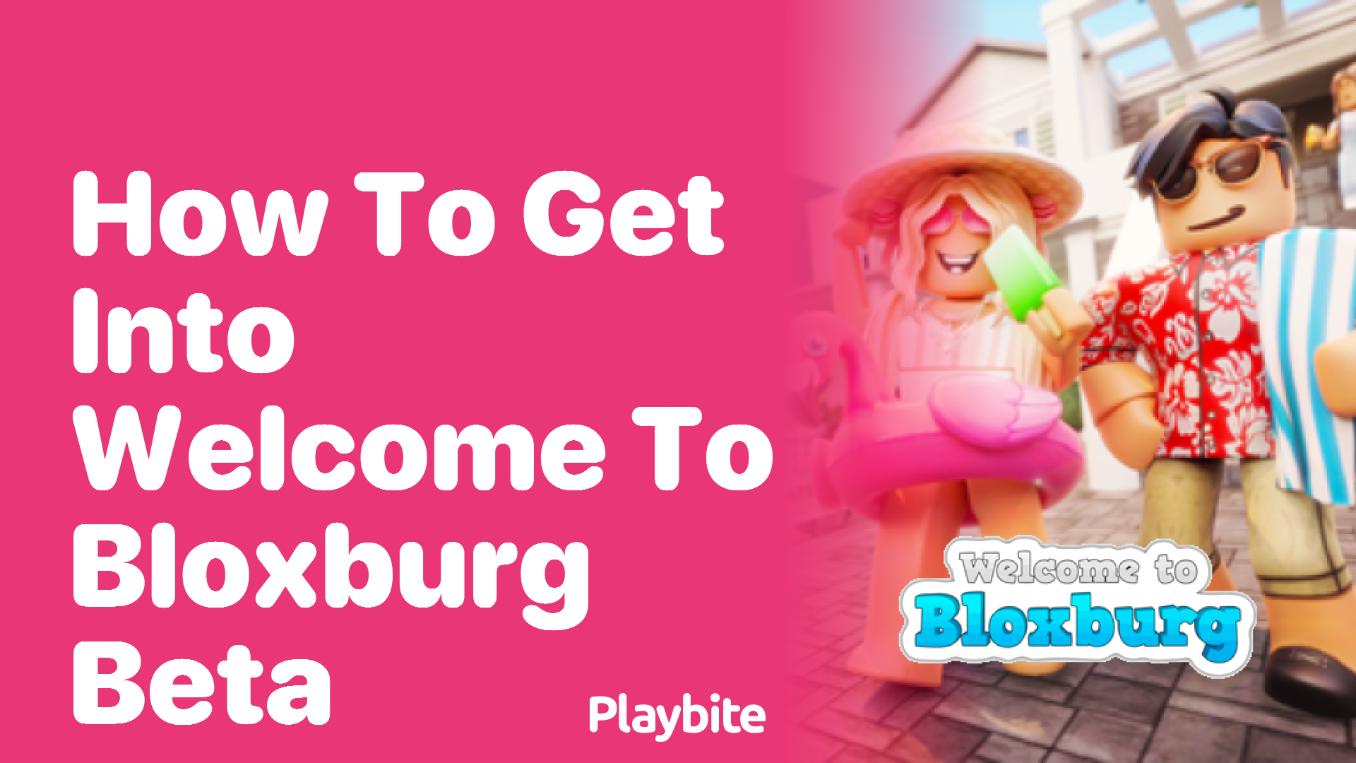 How to Get into Welcome to Bloxburg Beta: A Simple Guide