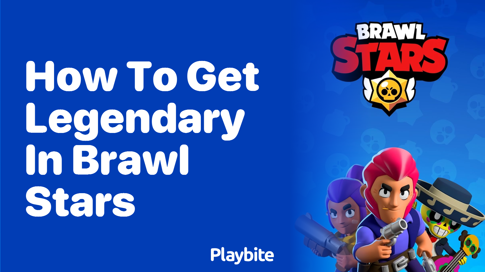 How to Get Legendary Brawlers in Brawl Stars