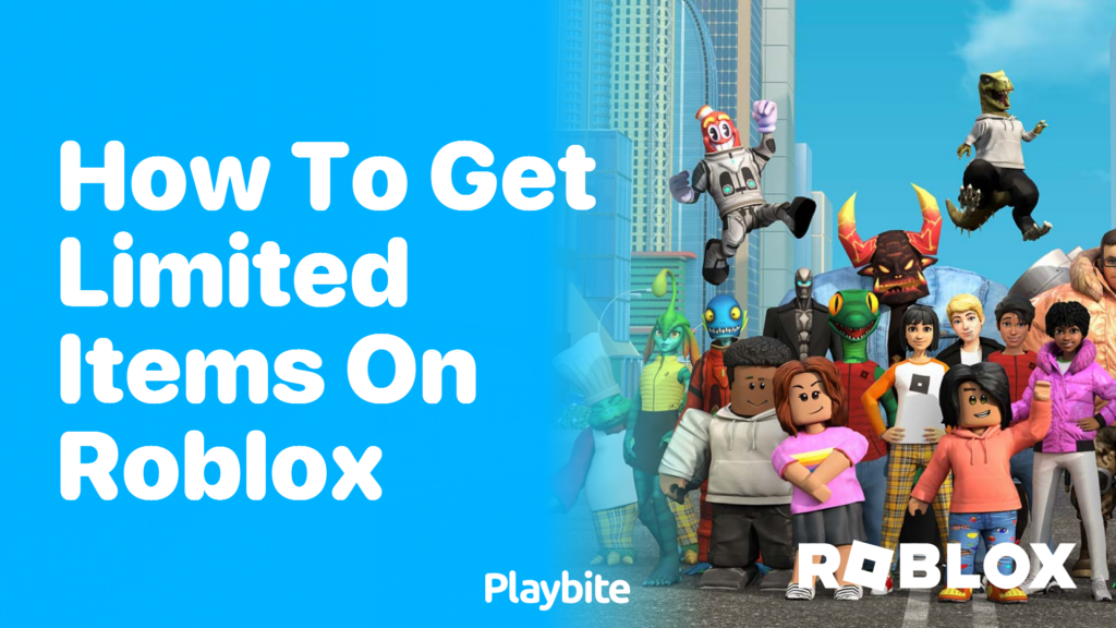 How to Get Limited Items on Roblox Your Ultimate Guide Playbite