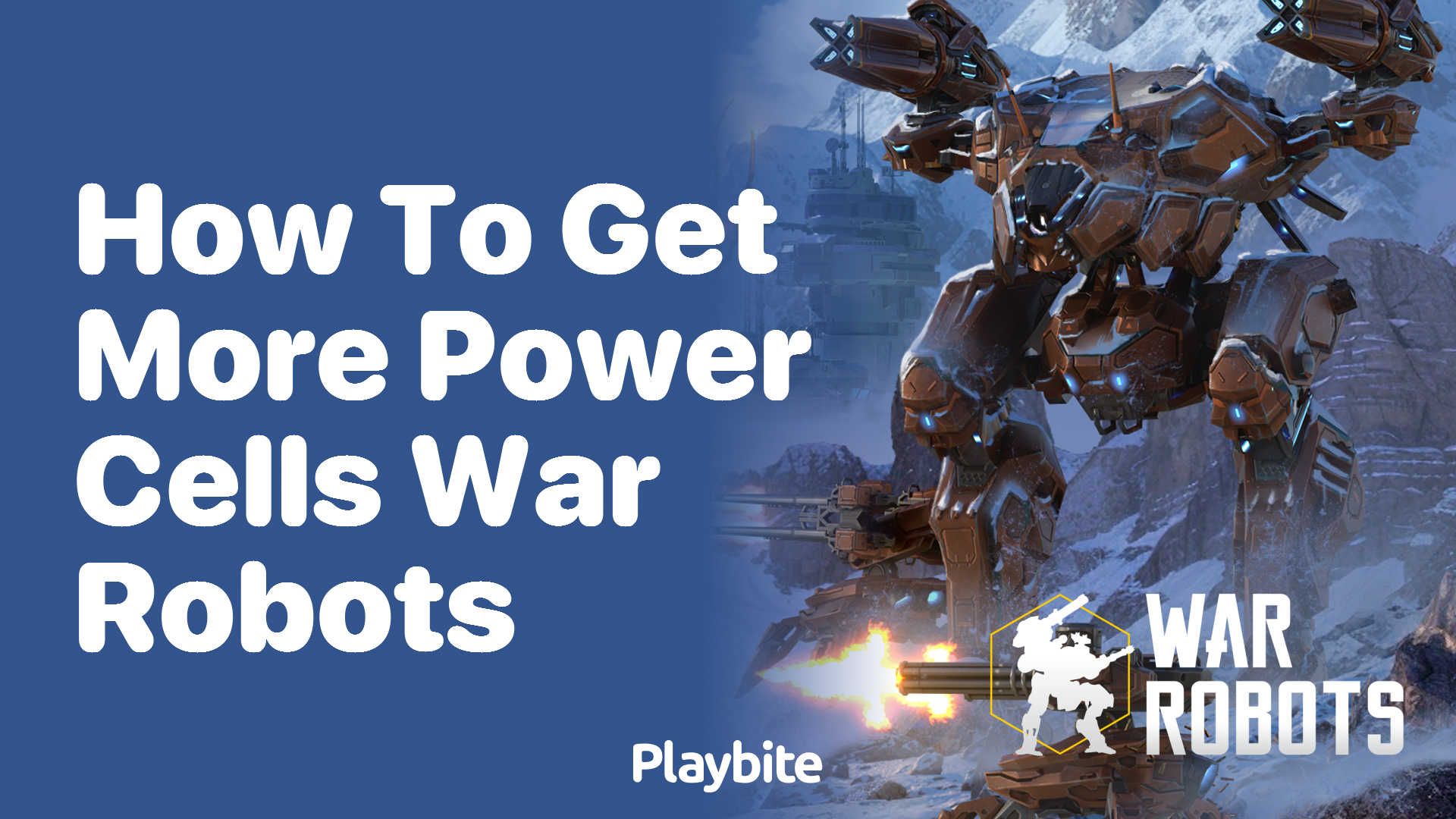 How to Get More Power Cells in War Robots