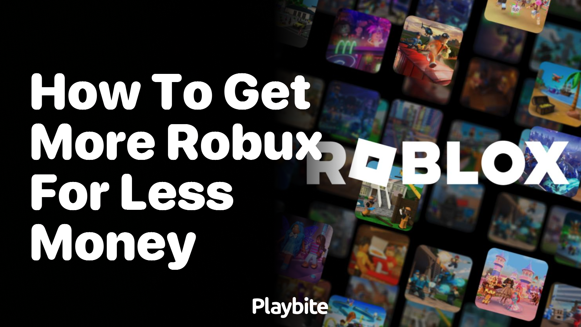 How to Get More Robux for Less Money