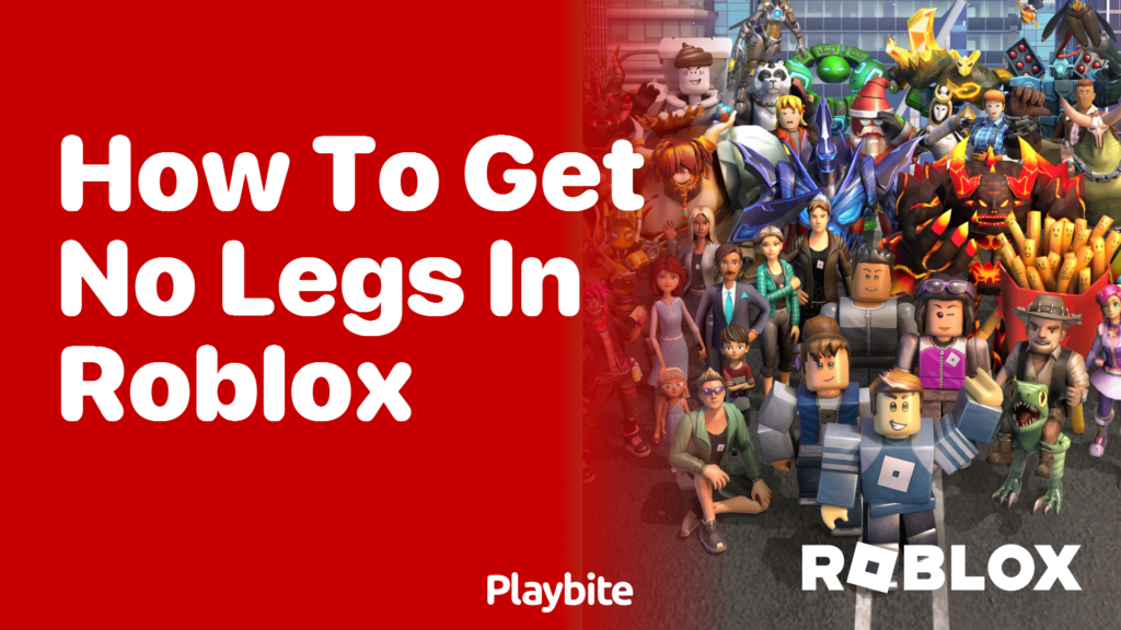 How To Get No Legs In Roblox A Simple Guide Playbite How To Get No Legs In Roblox 1024x576 