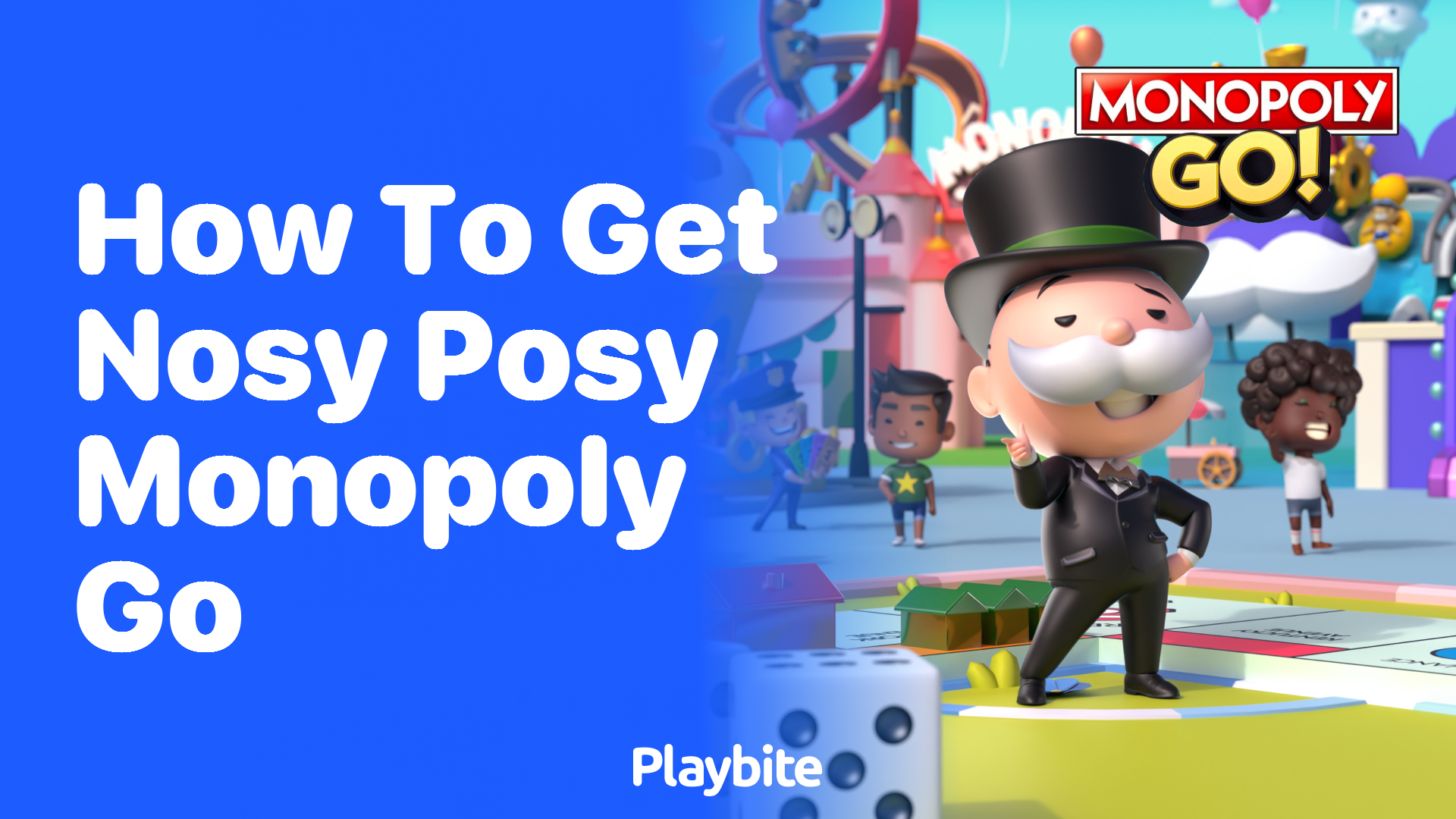 How to Get Nosy Posy in Monopoly Go
