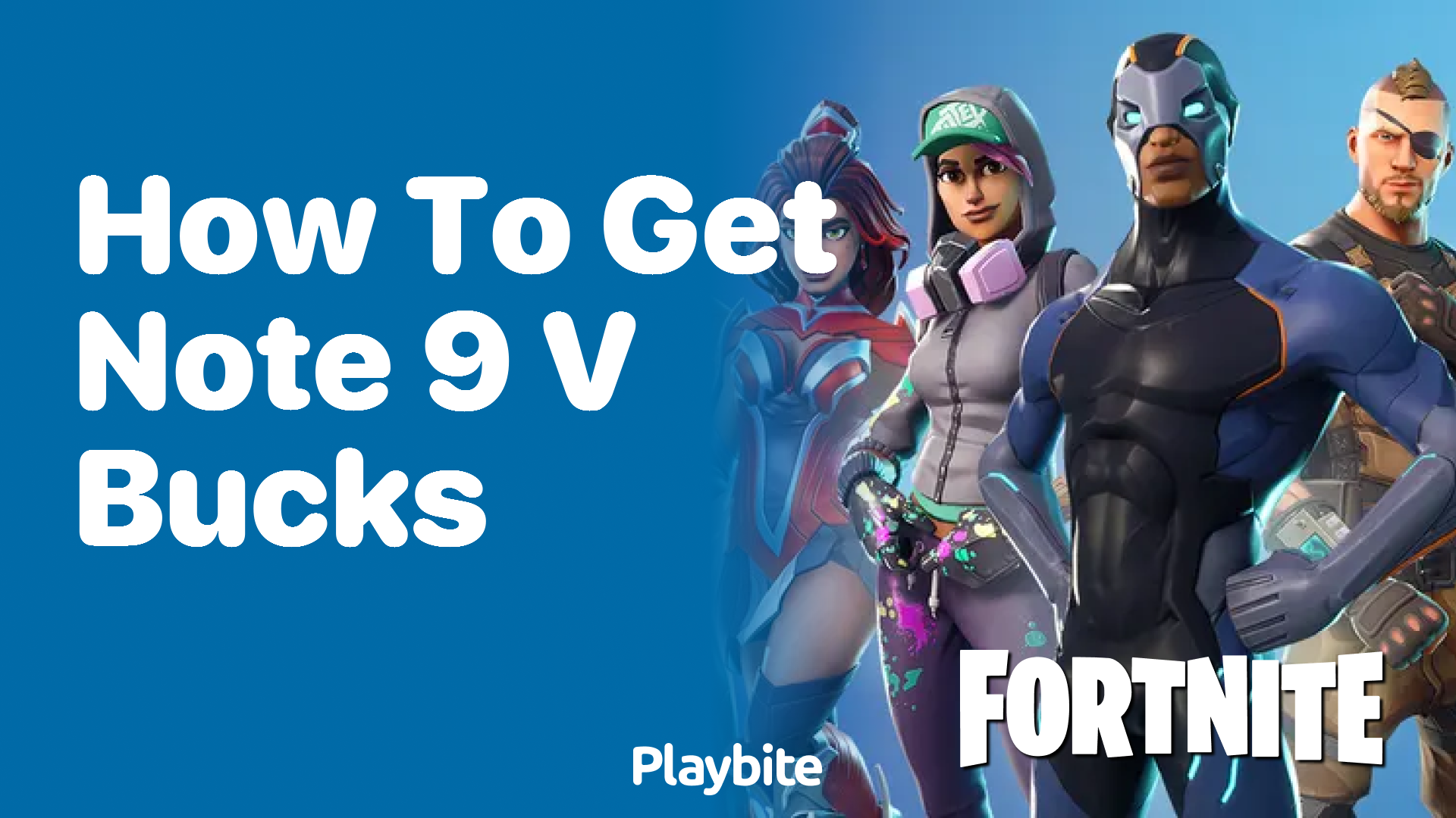 How to Get Note 9 V-Bucks for Fortnite Fans