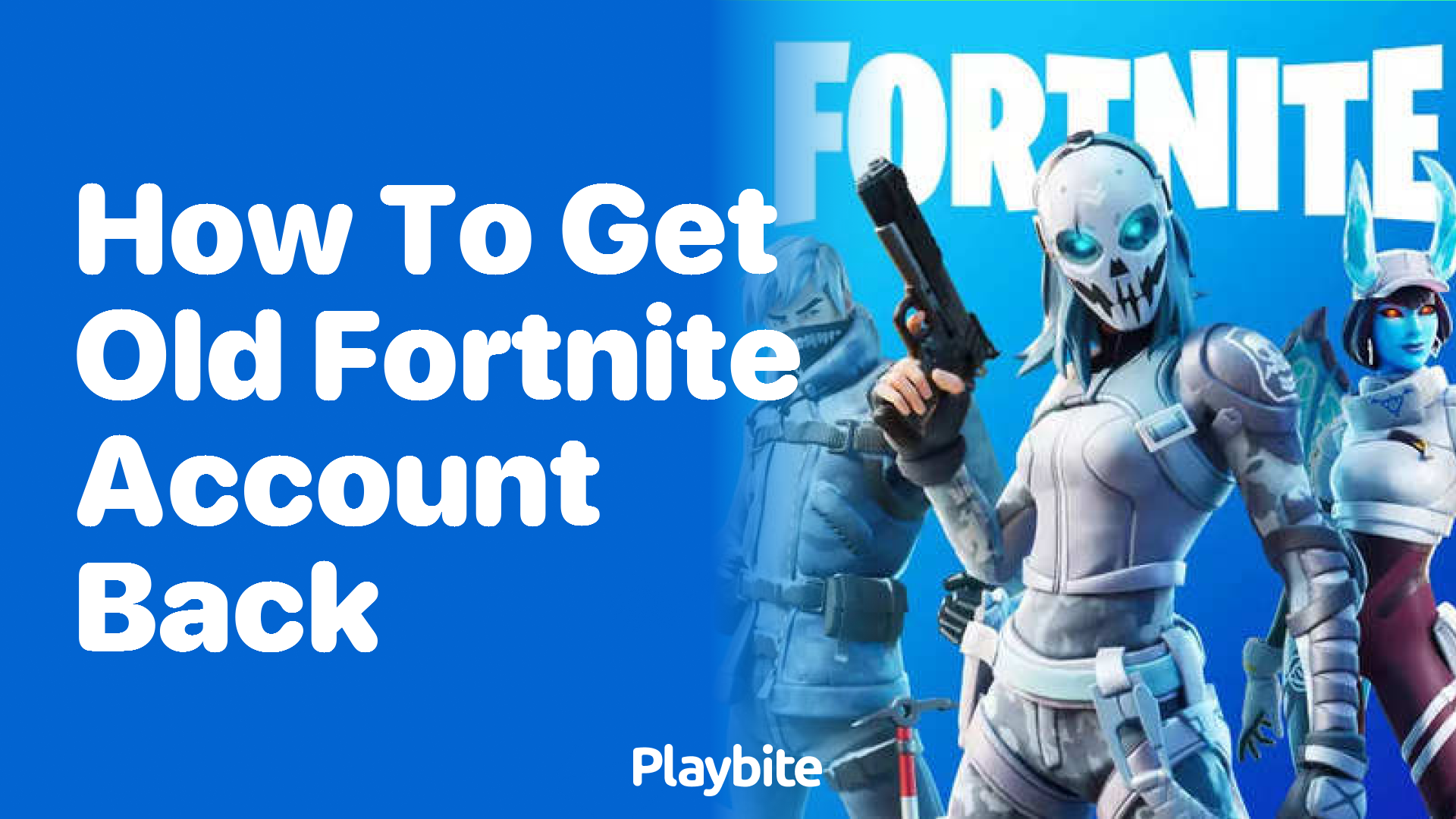 How to Get Your Old Fortnite Account Back: A Simple Guide