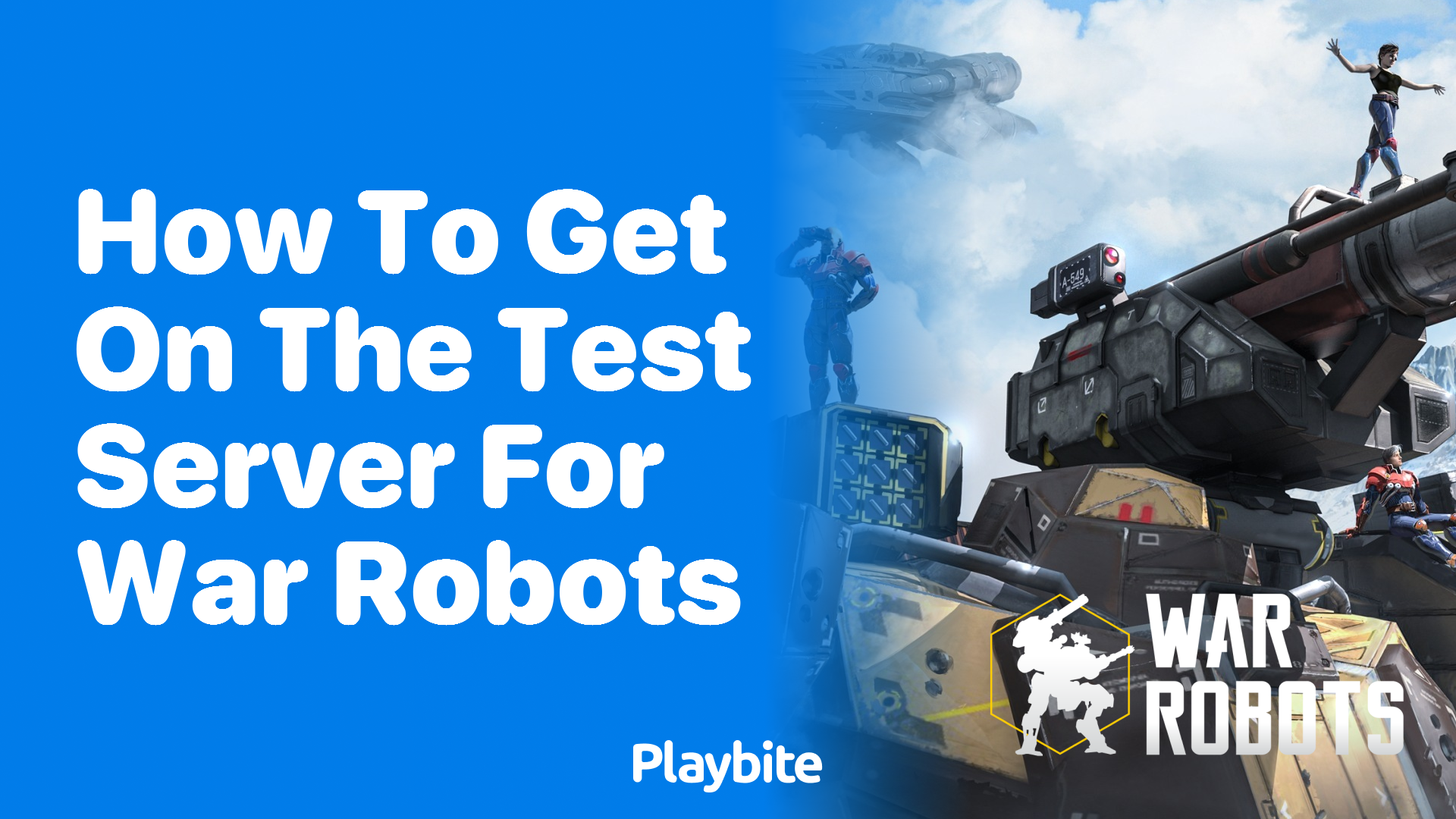 How to Get on the Test Server for War Robots
