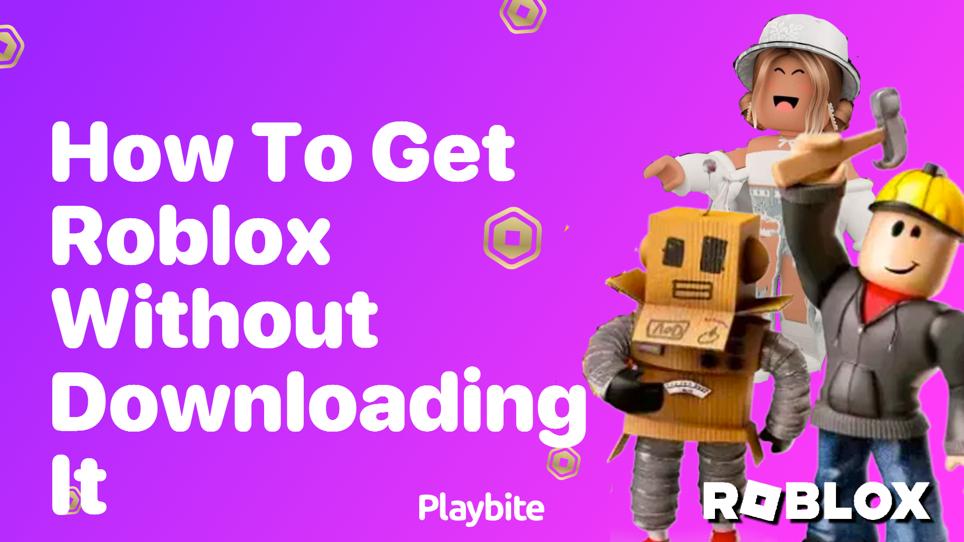 How to Get Roblox Without Downloading It