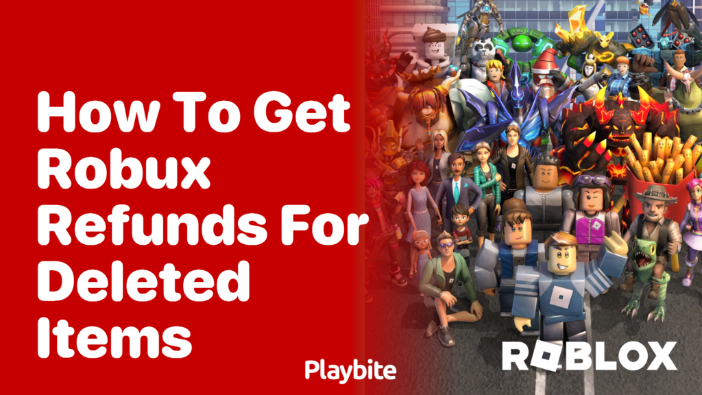 How To Get Robux Refunds For Deleted Items Playbite How To Get Robux Refunds For Deleted Items 1024x576