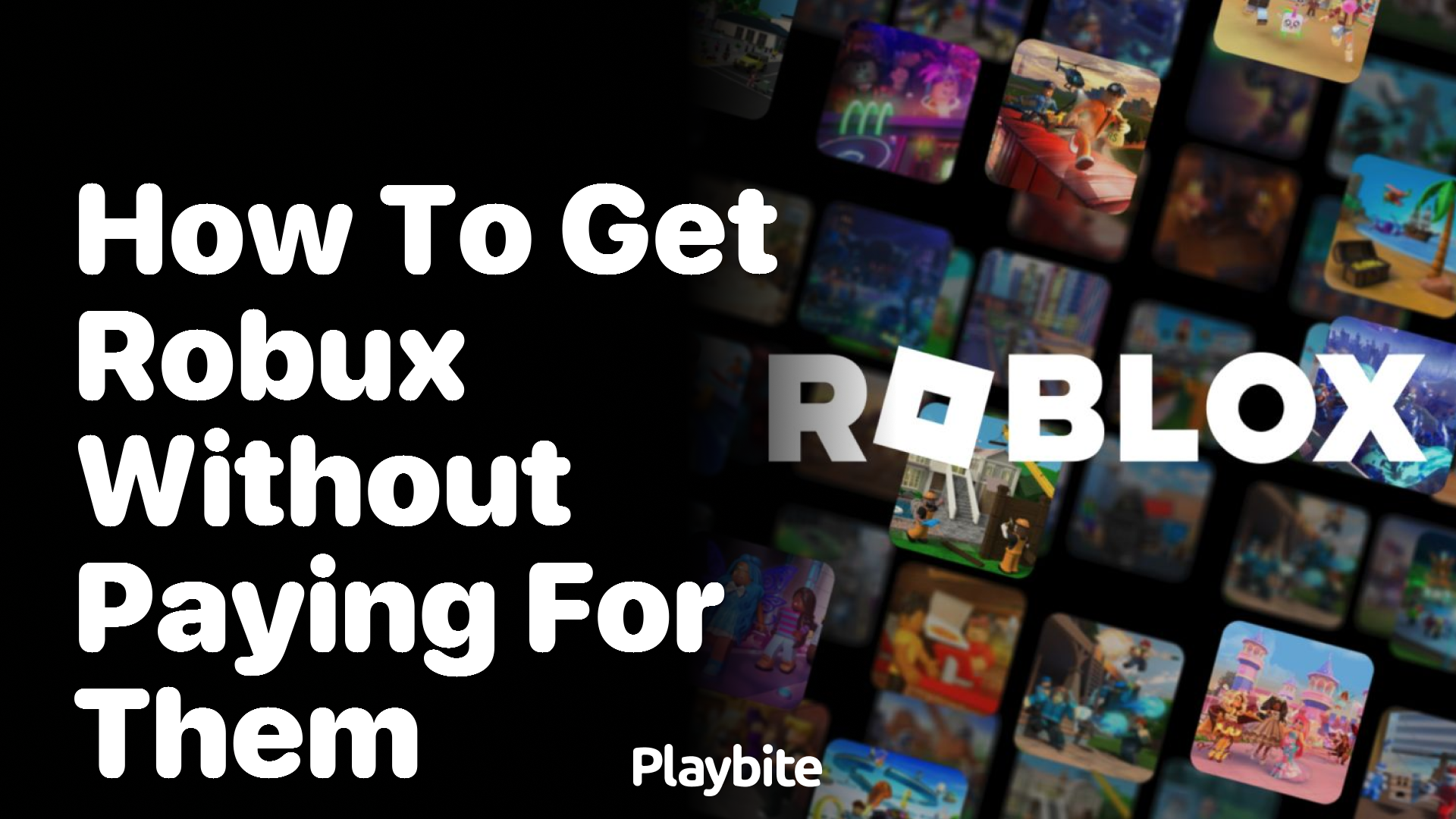 How to Get Robux Without Paying for Them