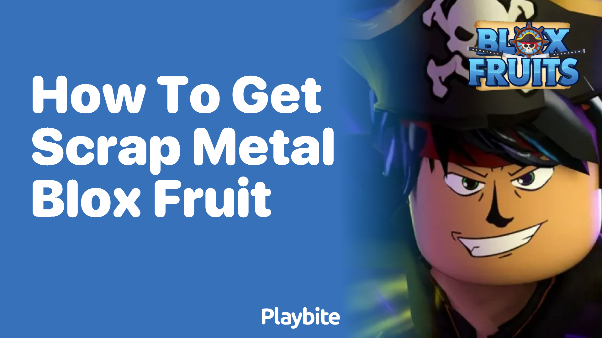 How to Get Scrap Metal in Blox Fruit