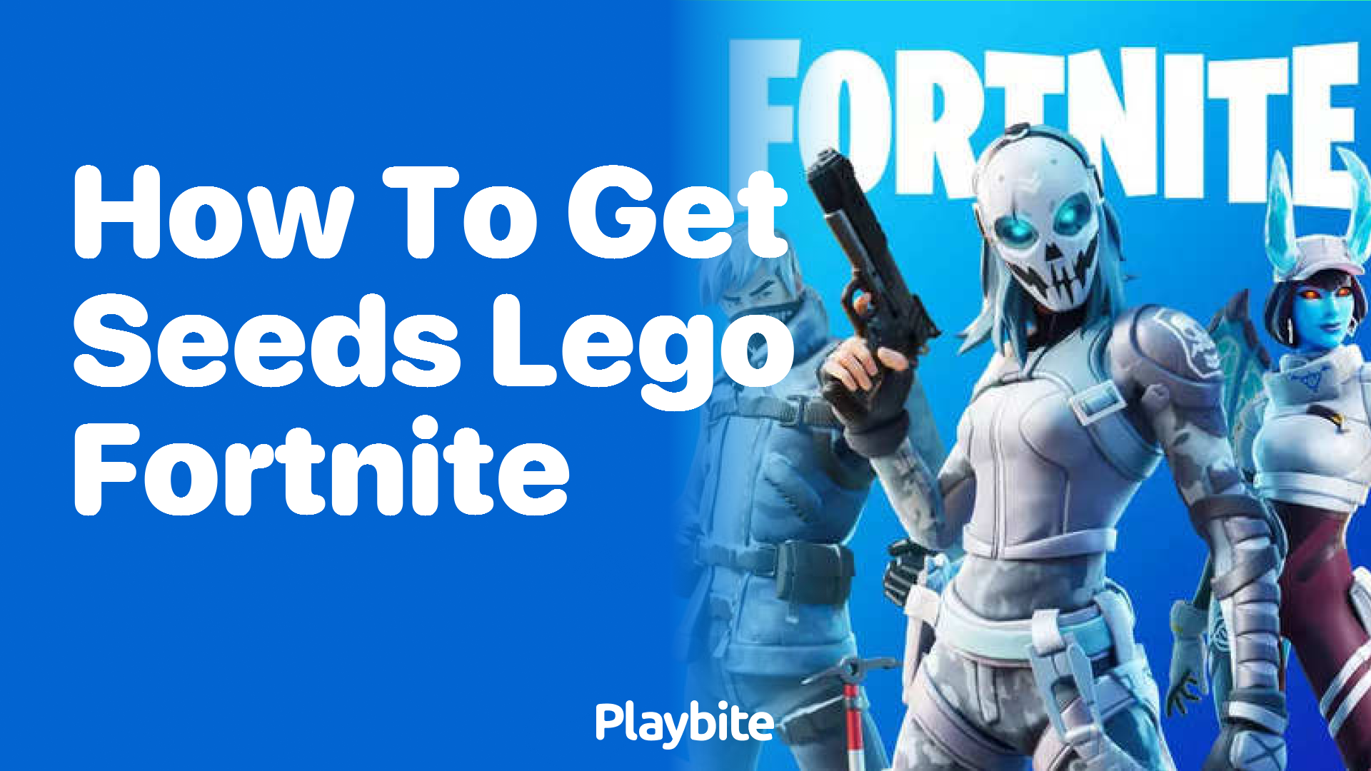 How to Get Seeds in LEGO Fortnite?