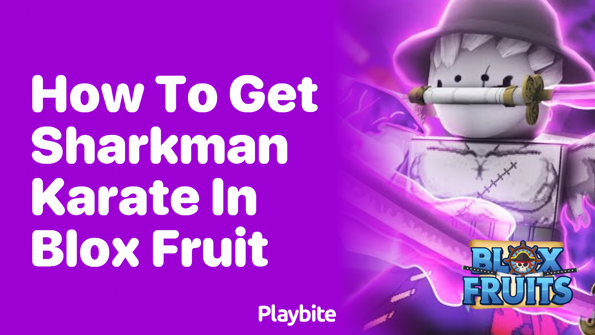 How to Get Sharkman Karate in Blox Fruit