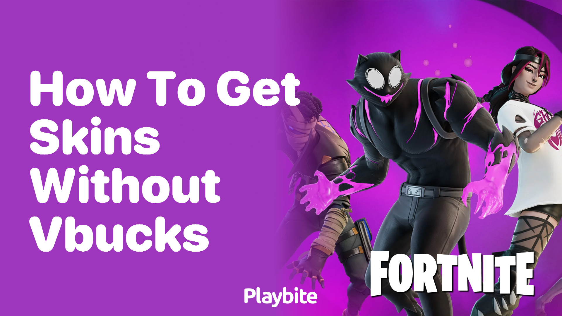 How to Get Skins Without V-Bucks in Fortnite