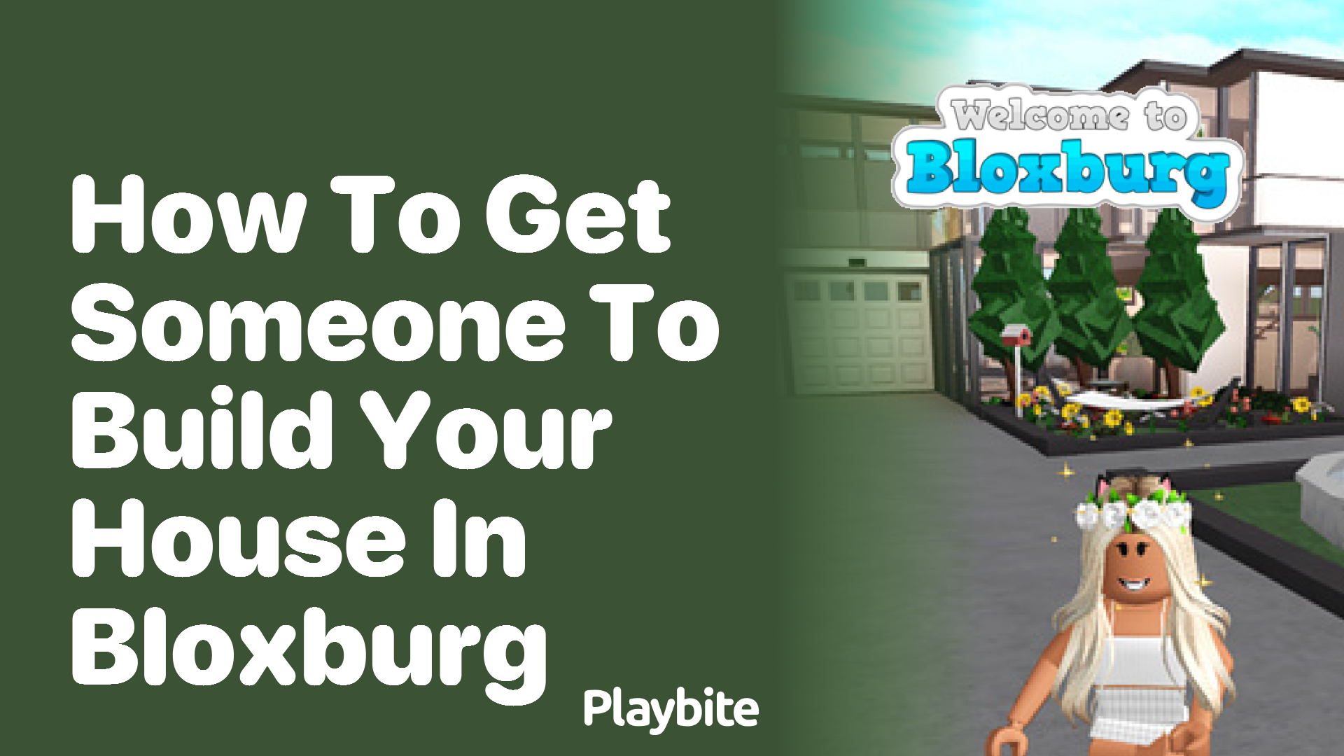 How to Get Someone to Build Your House in Bloxburg