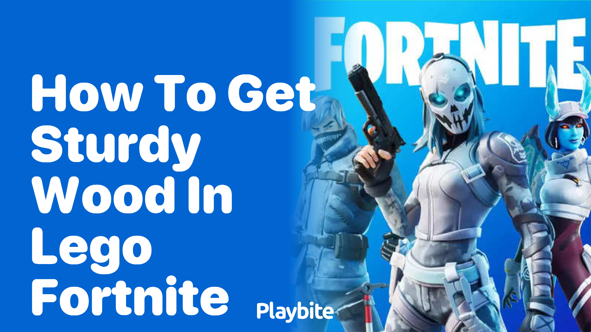 How to Get Sturdy Wood in Lego Fortnite