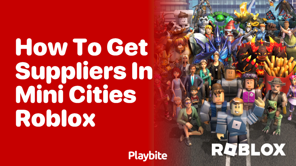 How To Get Suppliers In Mini Cities Roblox Playbite How To Get Suppliers In Mini Cities Roblox 1024x576