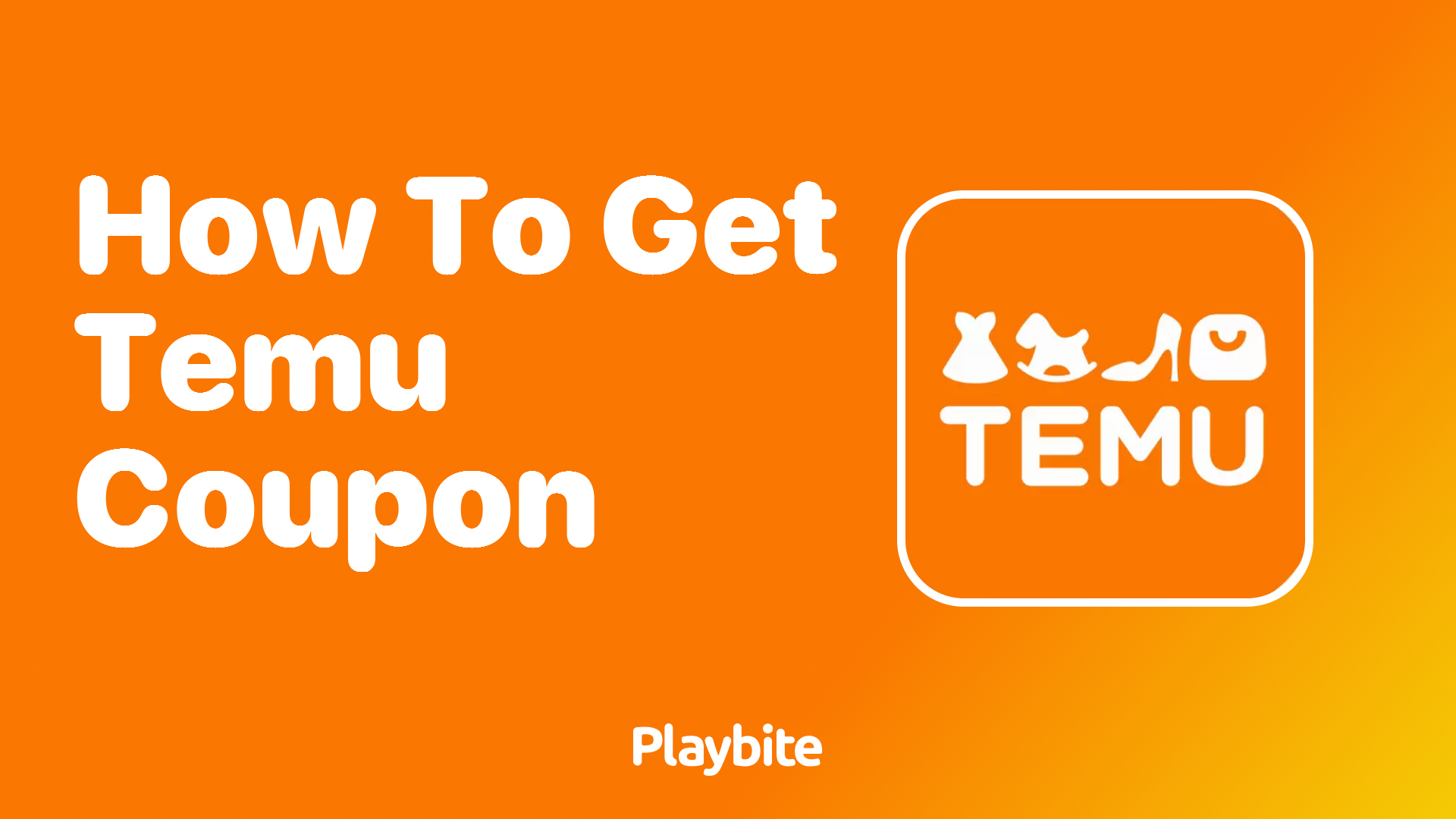 How to Get a Temu Coupon: A Simple Guide