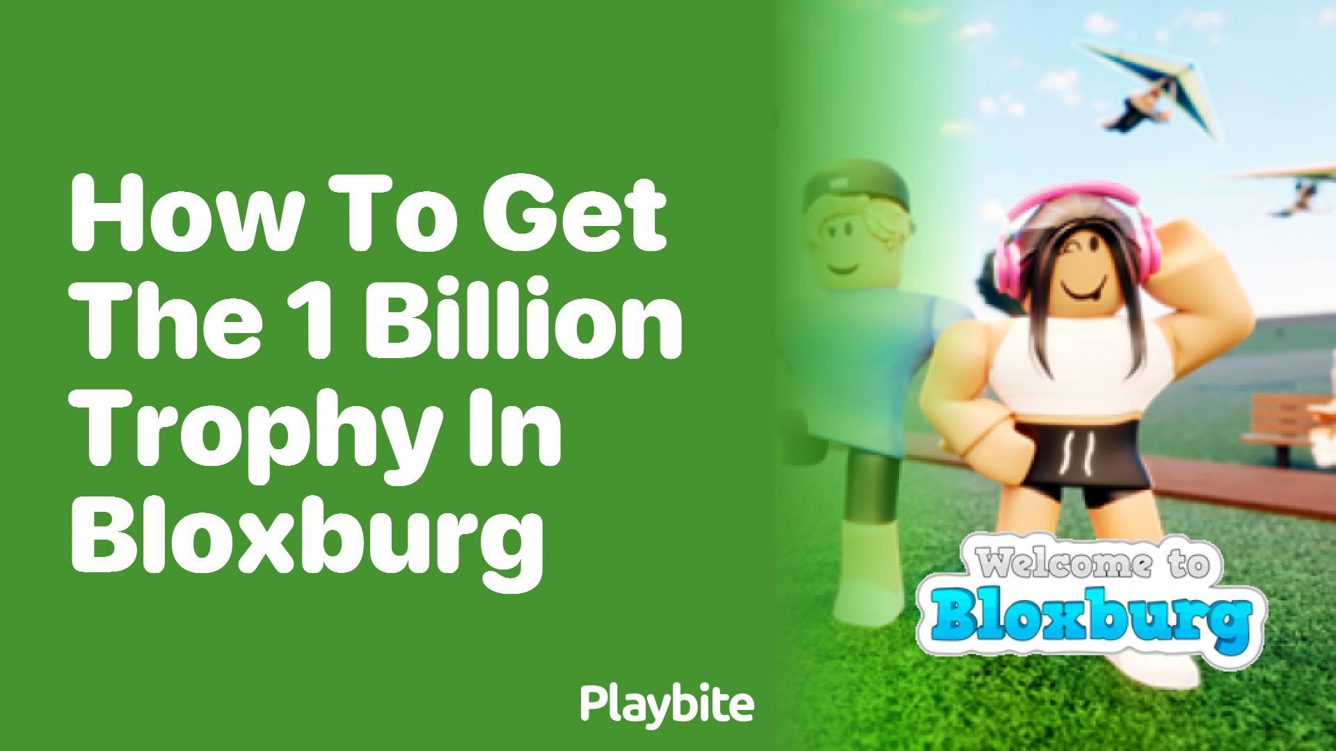 How to Get the 1 Billion Trophy in Bloxburg?