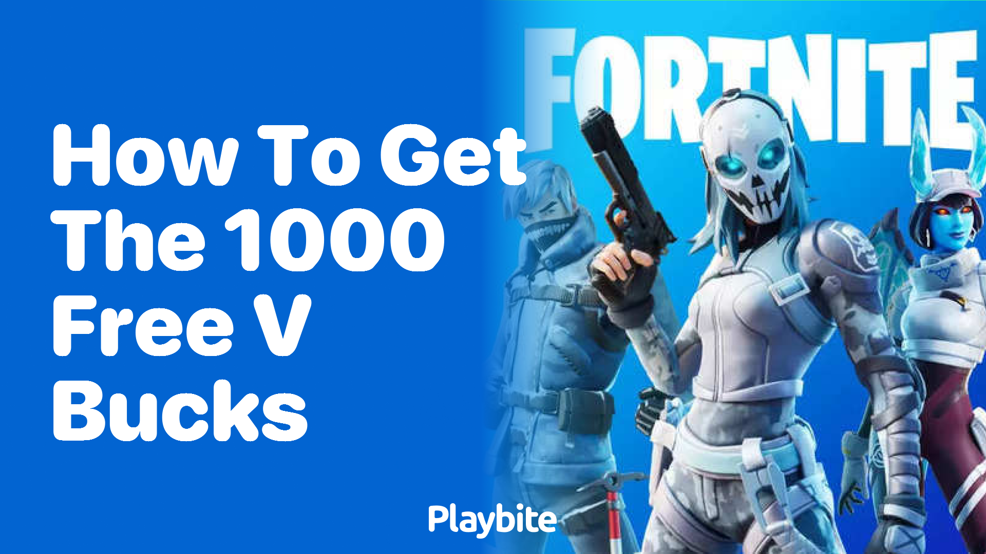 How to Get the 1000 Free V-Bucks in Fortnite