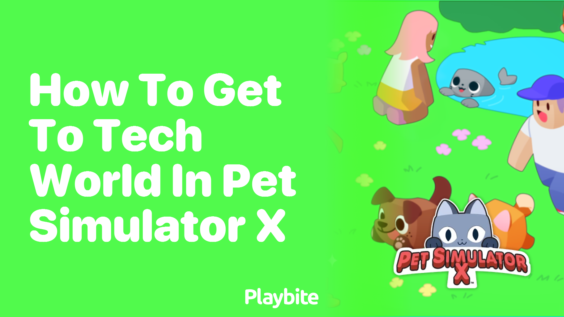 How to Get to Tech World in Pet Simulator X: A Must-Know for Players