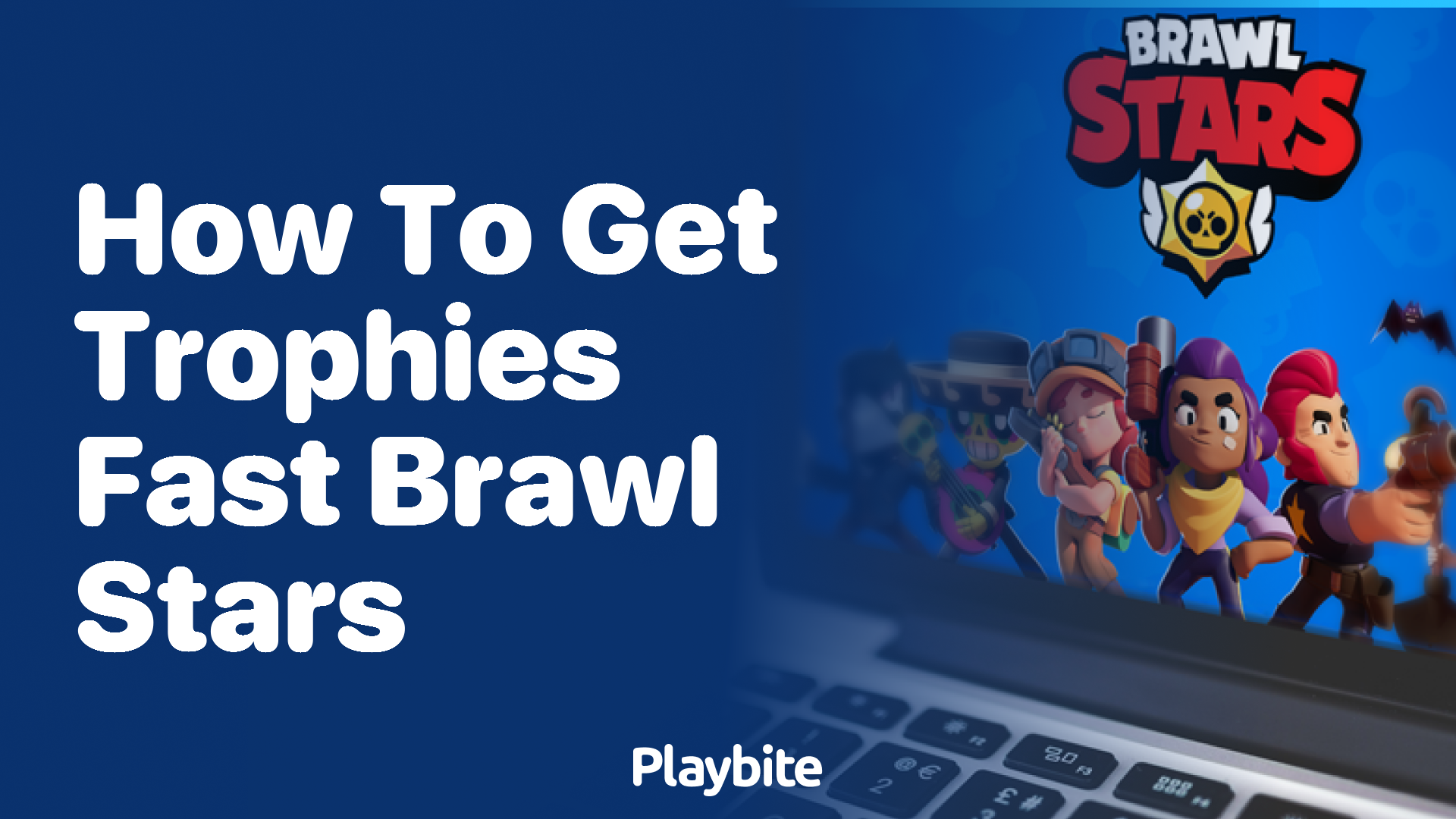 How to Get Trophies Fast in Brawl Stars